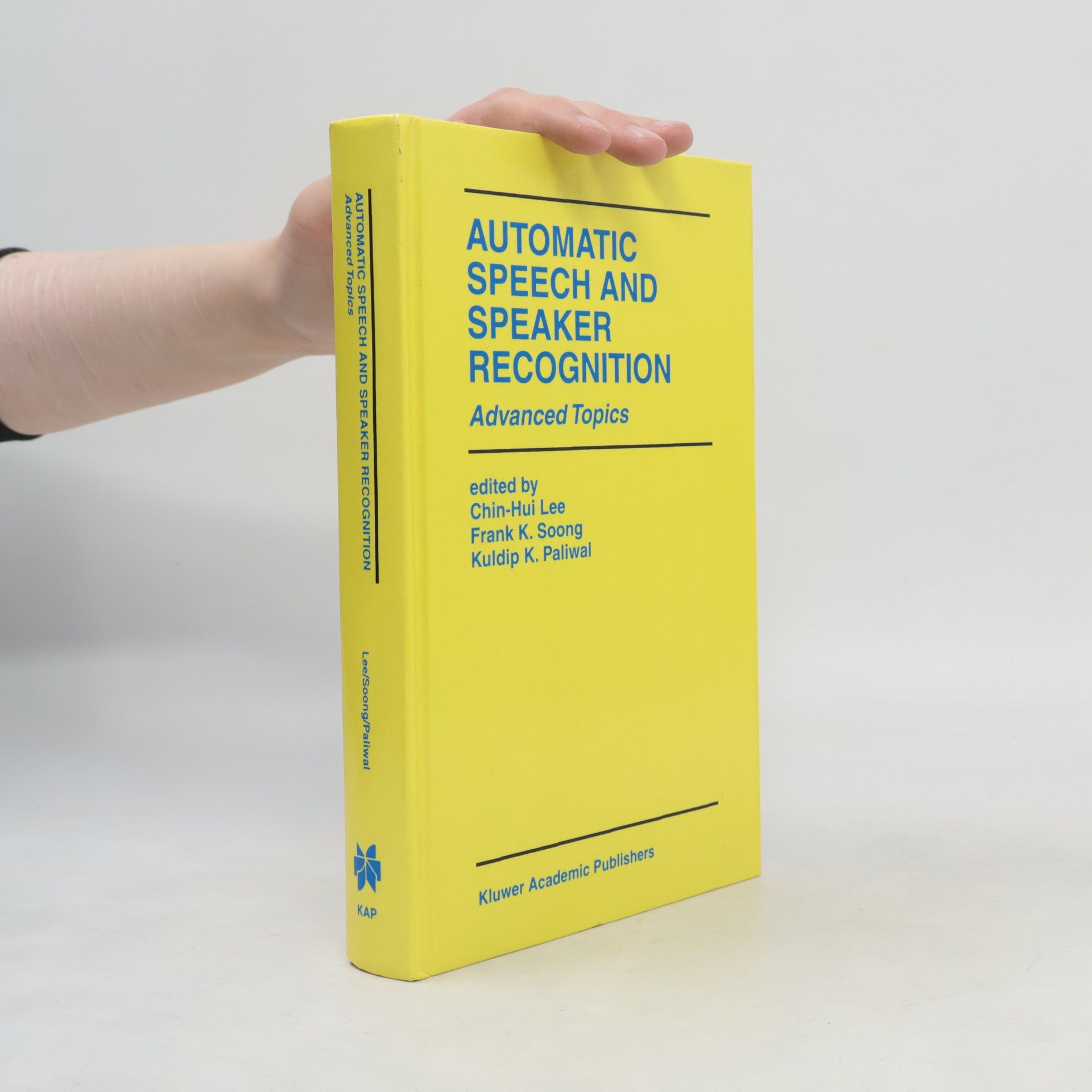 Kuldip K. Paliwal The International Series in Engineering and Computer Science - 355: Automatic Speech and Speaker Recognition