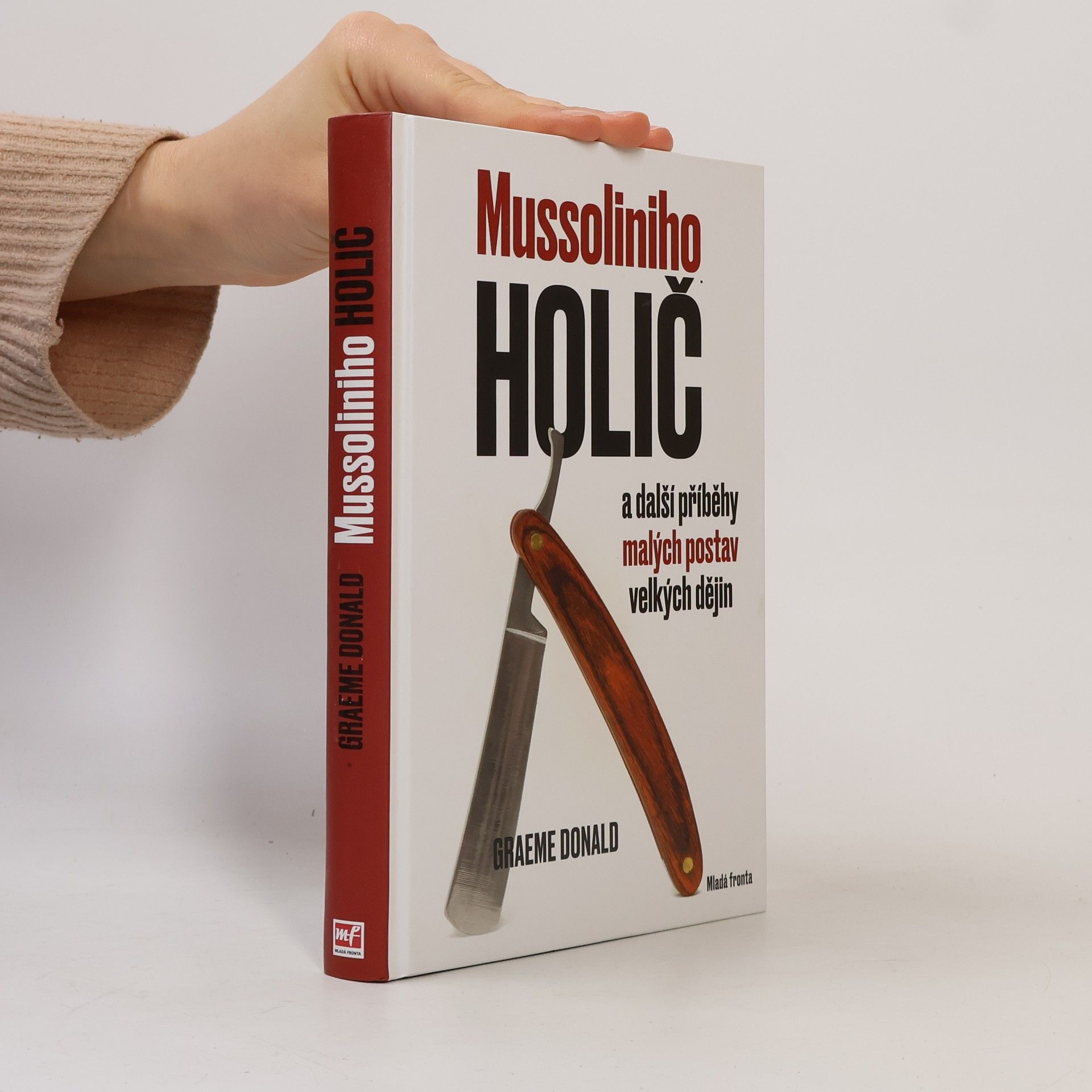 Mussoliniho holič a další příběhy malých postav velkých dějin