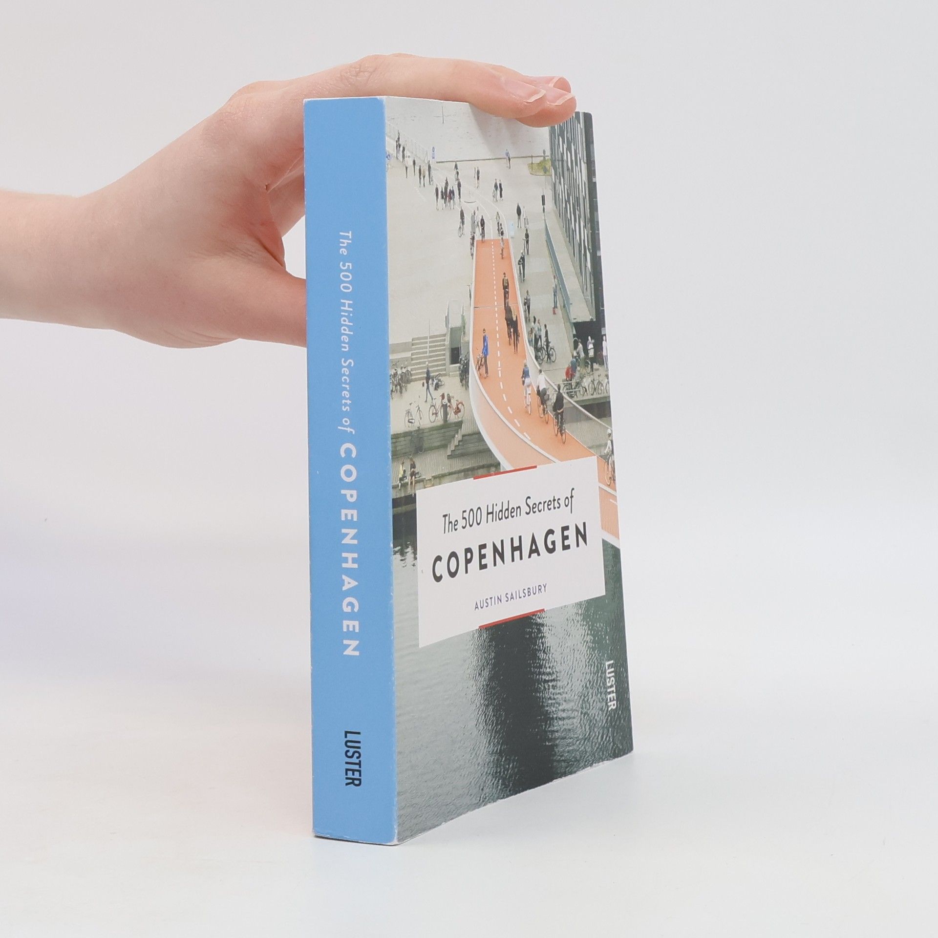 Austin Sailsbury The 500 Hidden Secrets of Copenhagen