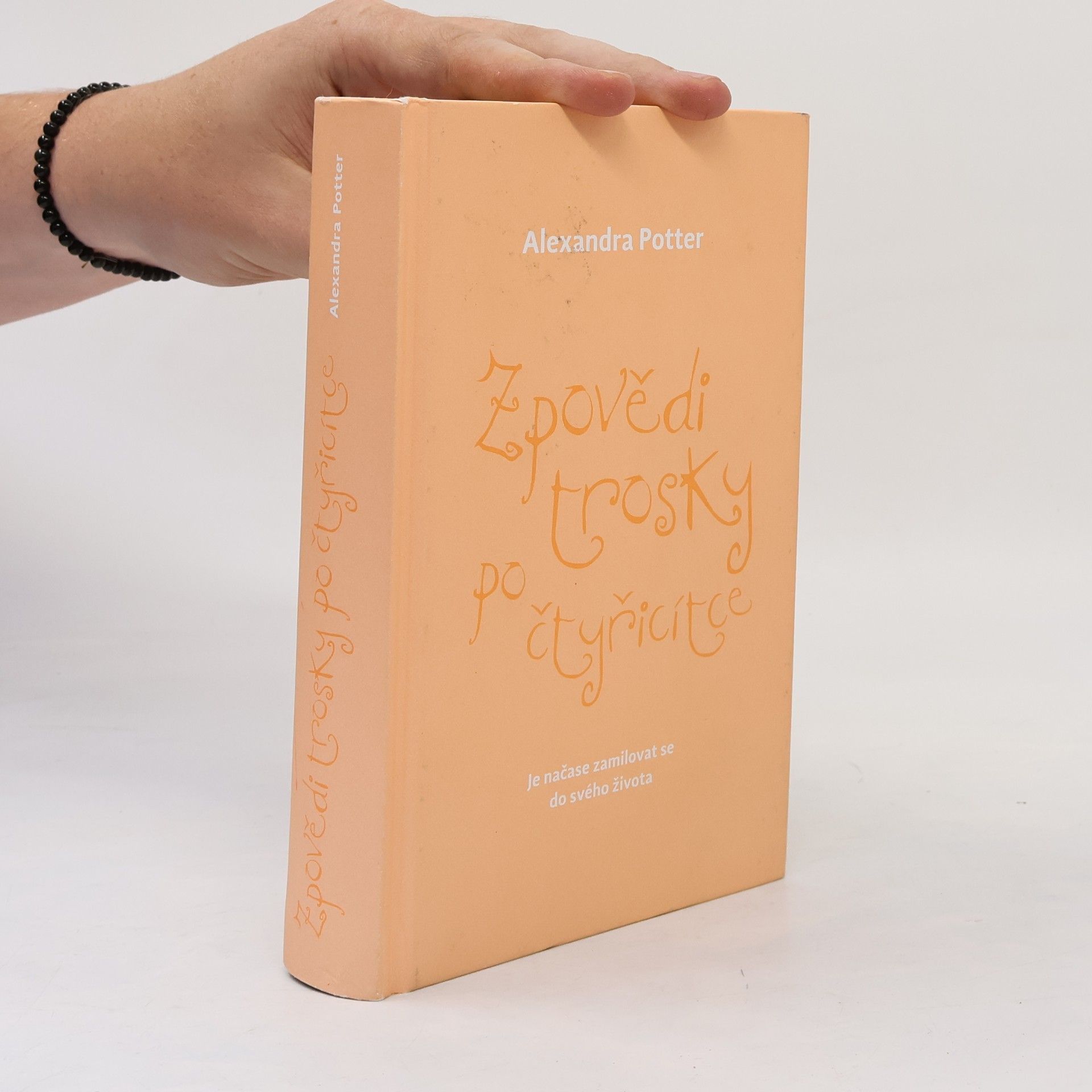 Alexandra Potter Zpovědi trosky po čtyřicítce