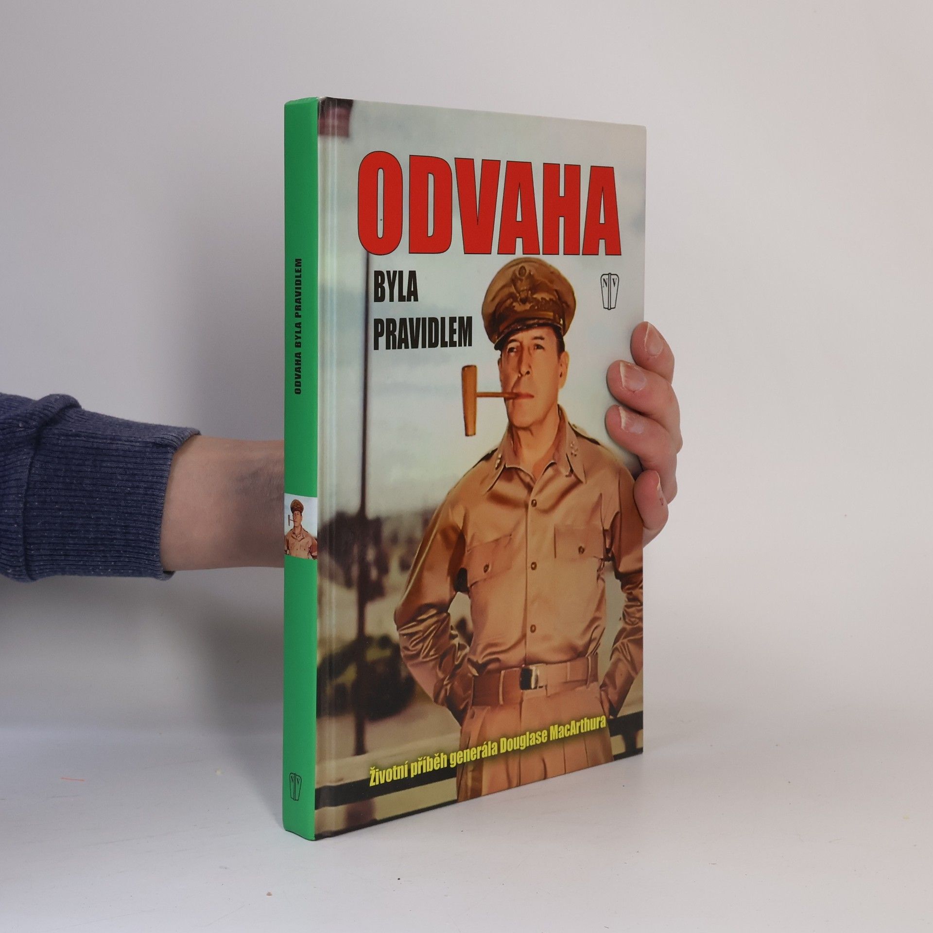 Douglas MacArthur Odvaha byla pravidlem