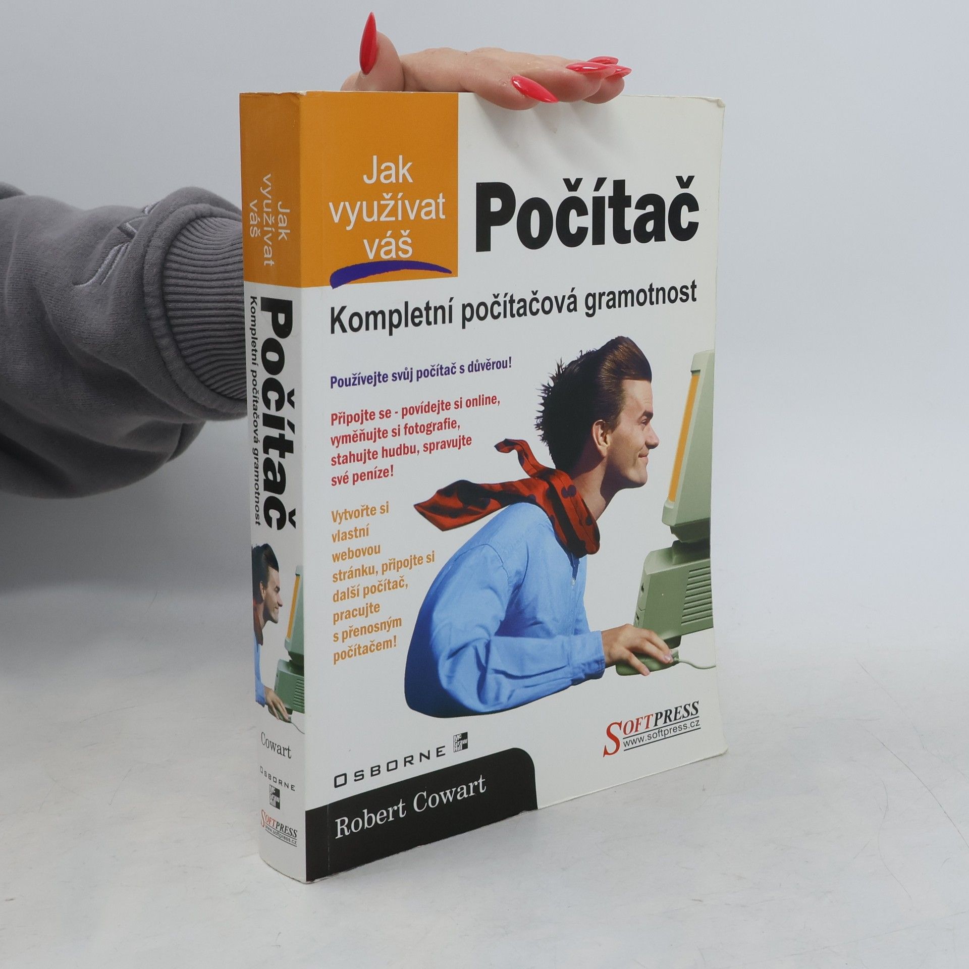 Robert Cowart Jak využívat váš počítač