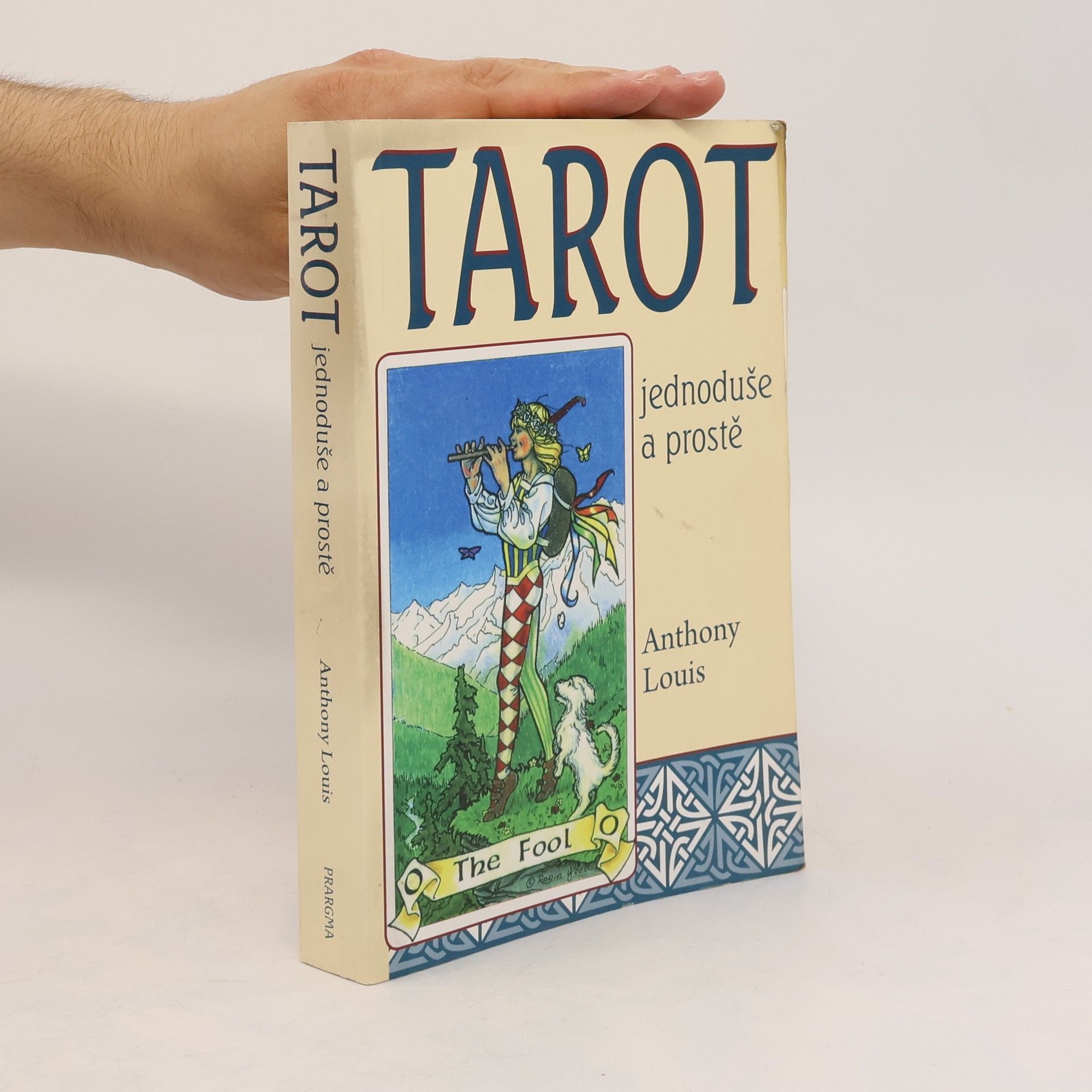 Anthony Louis Tarot jednoduše a prostě