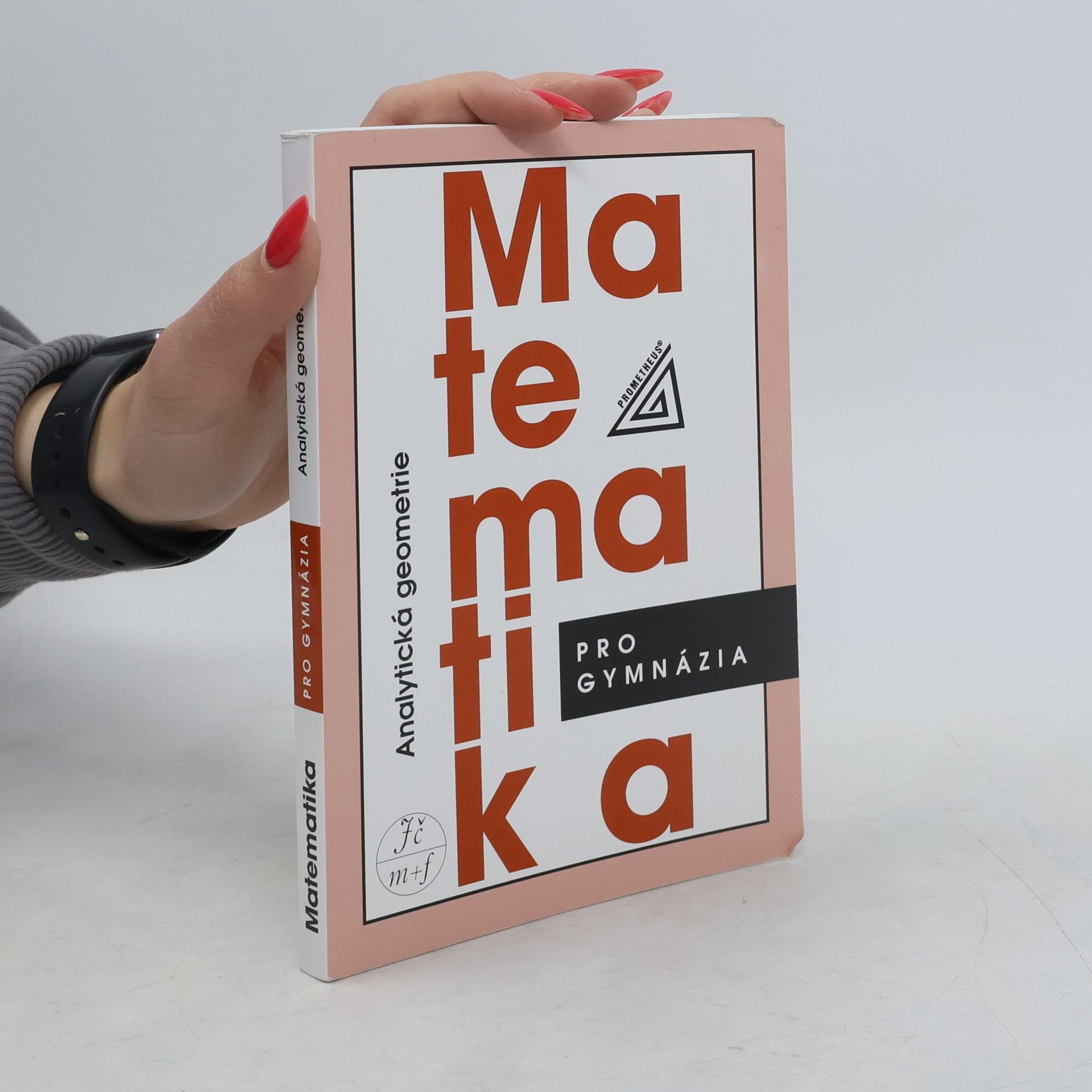 Milan Kočandrle Matematika pro gymnázia. Analytická geometrie
