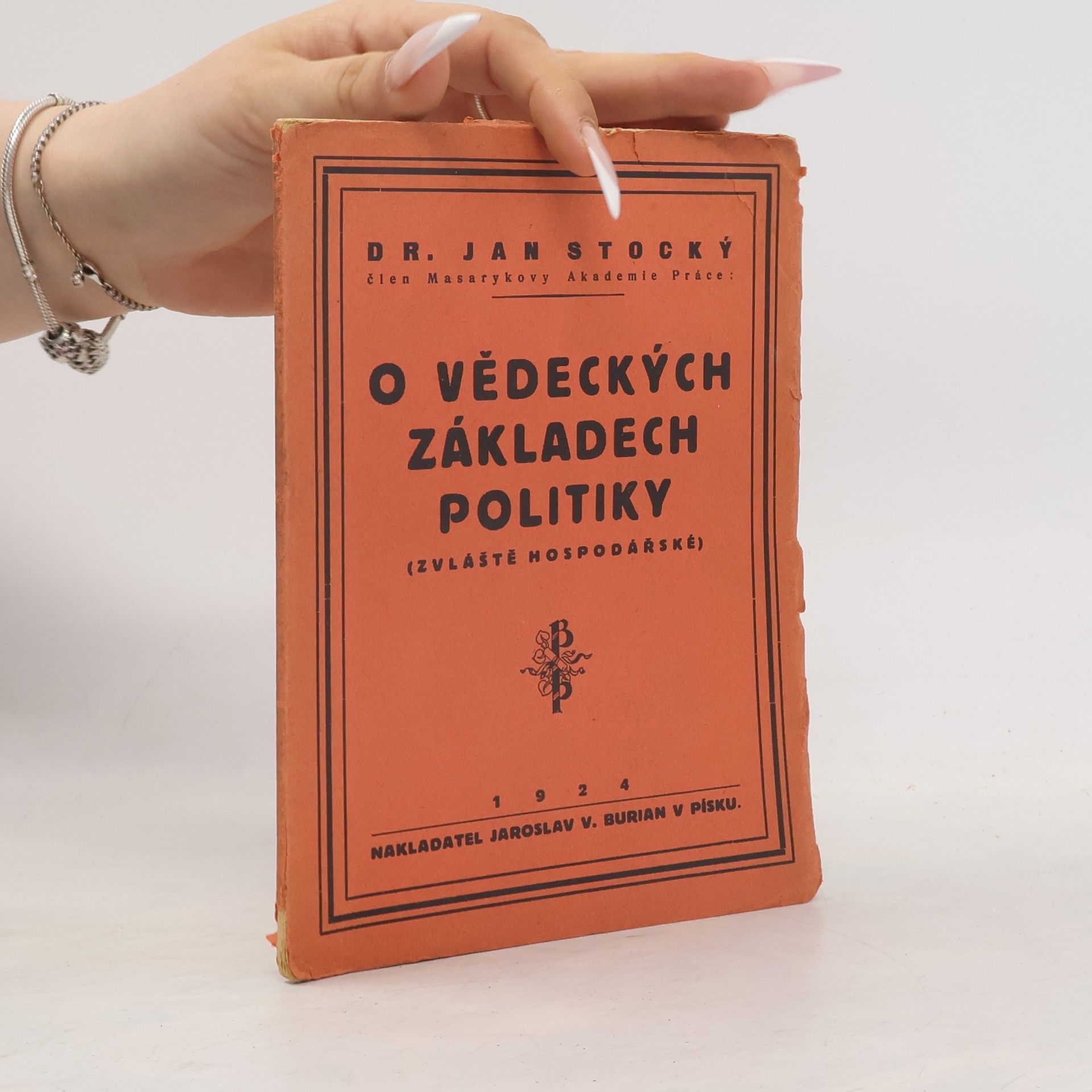 Jan Stocký O vědeckých základech politiky (zvláště hospodářské)