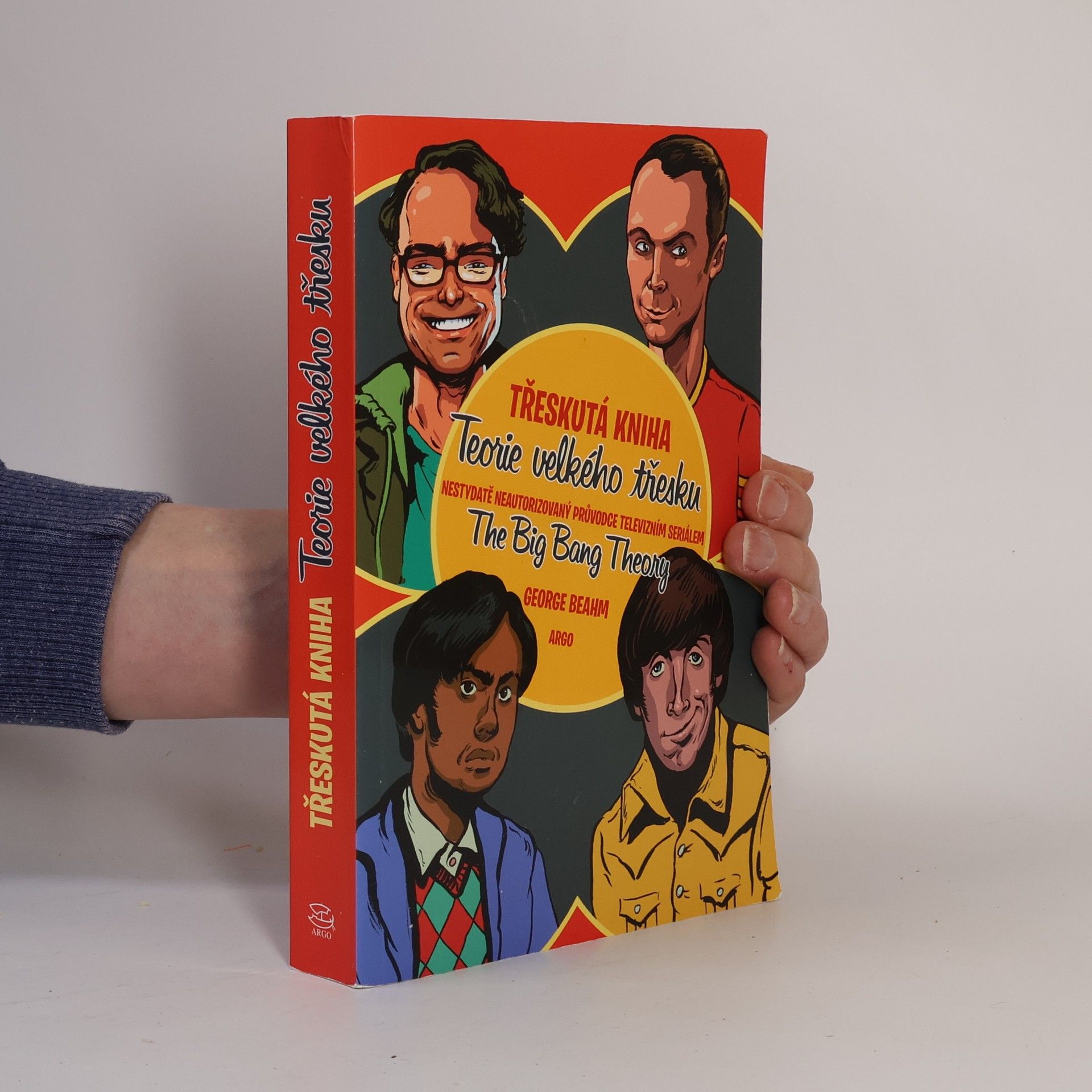 George Beahm Třeskutá kniha Teorie velkého třesku