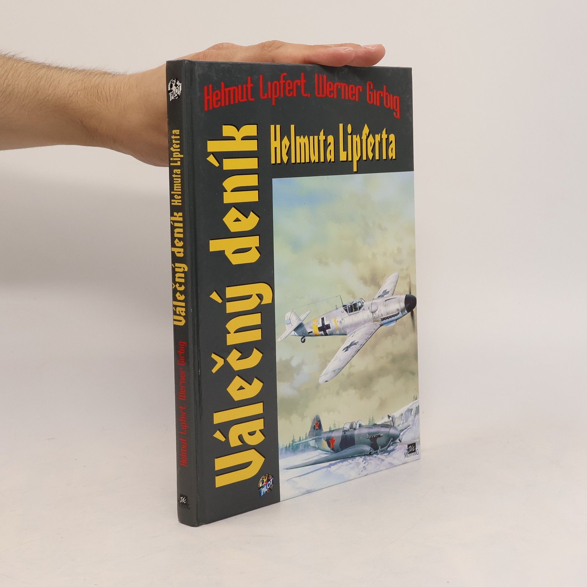 Helmut Lipfert Válečný deník Helmuta Lipferta