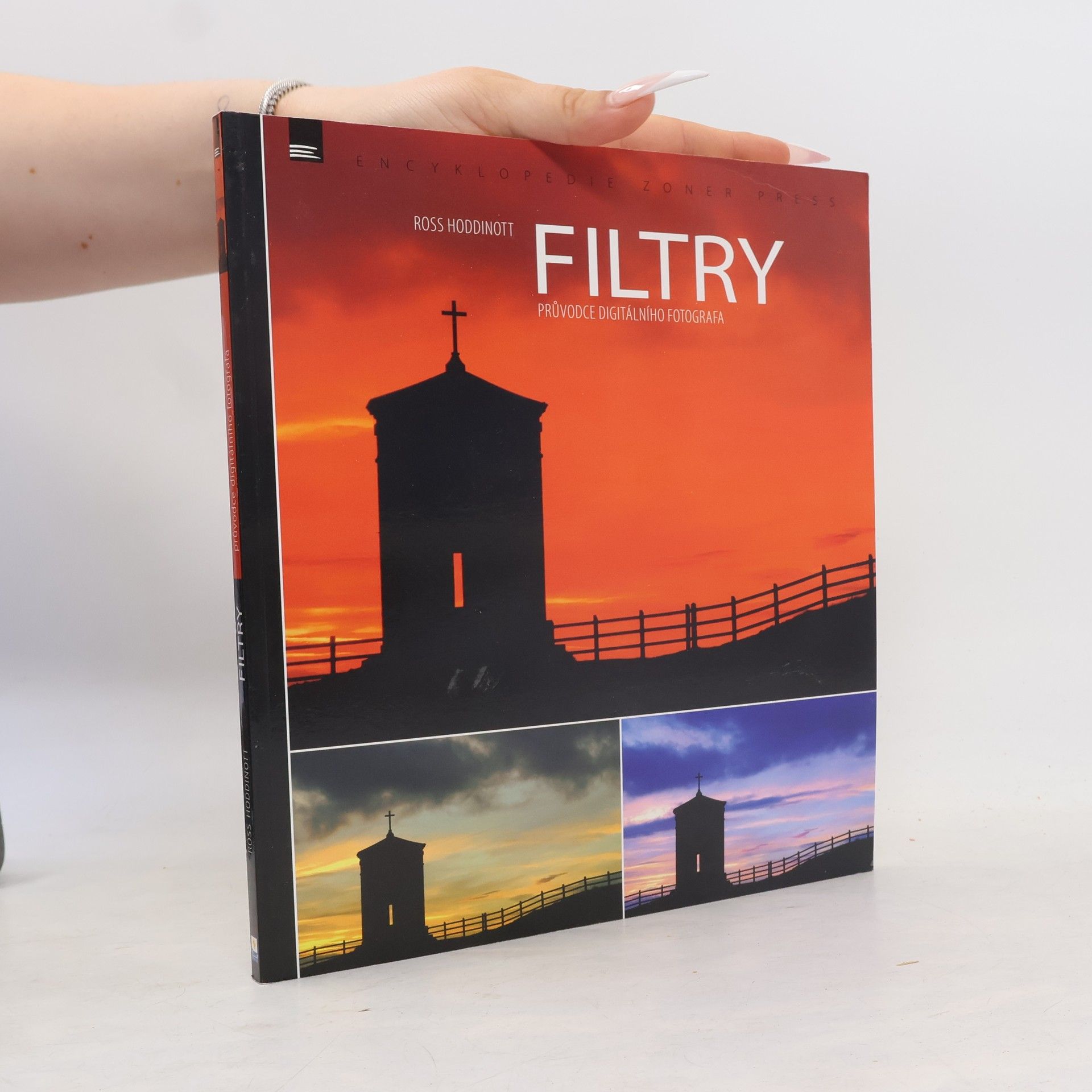Ross Hoddinott FILTRY – průvodce digitálního fotografa