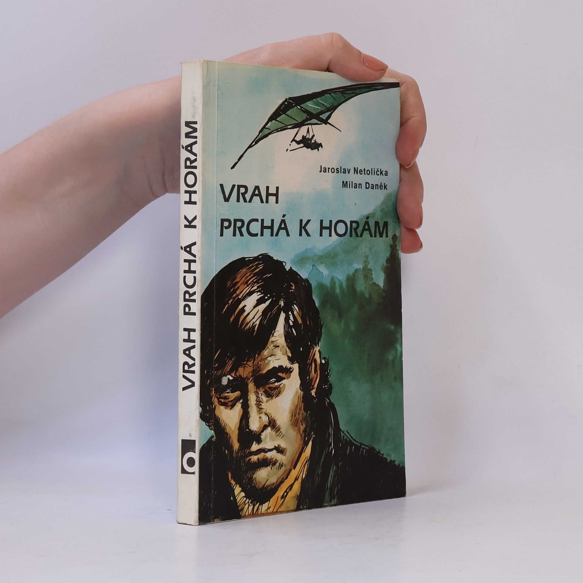 Jaroslav Netolička Vrah prchá k horám