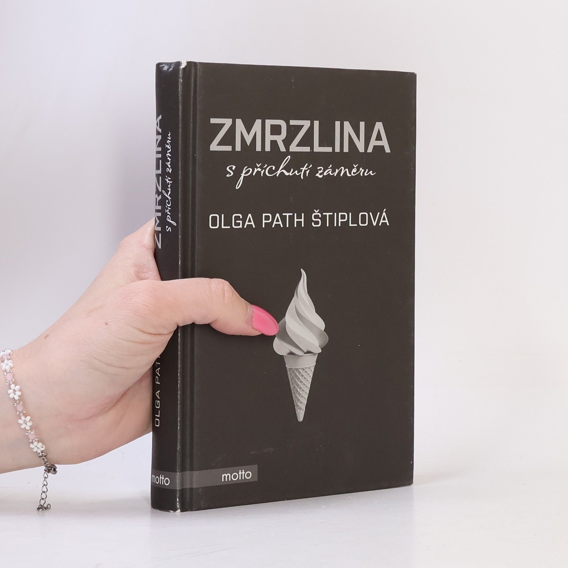 Olga Path Štiplová Zmrzlina s příchutí záměru: Dekadentní zápisky