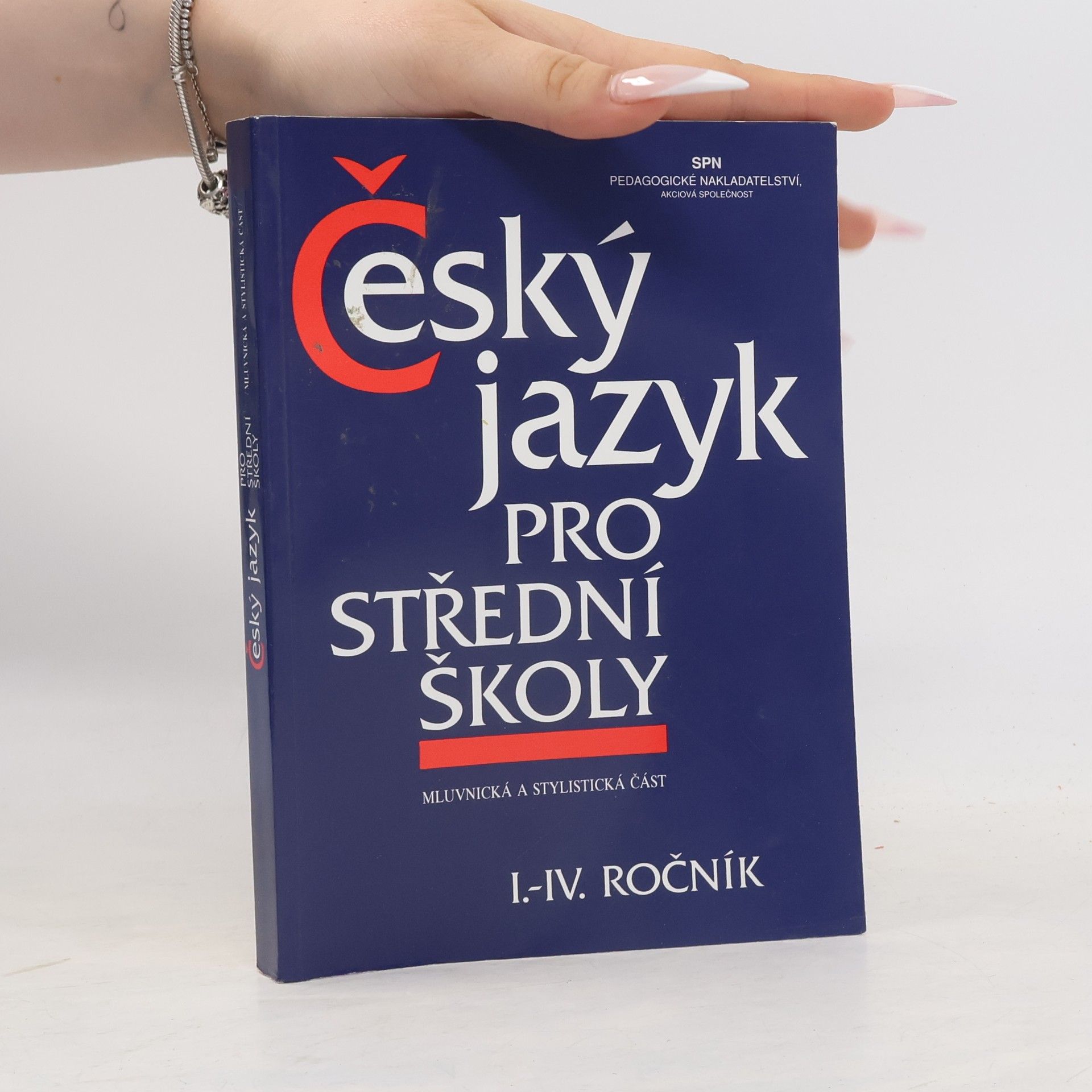 Kolektiv autorů Český jazyk pro střední školy I.-IV. ročník
