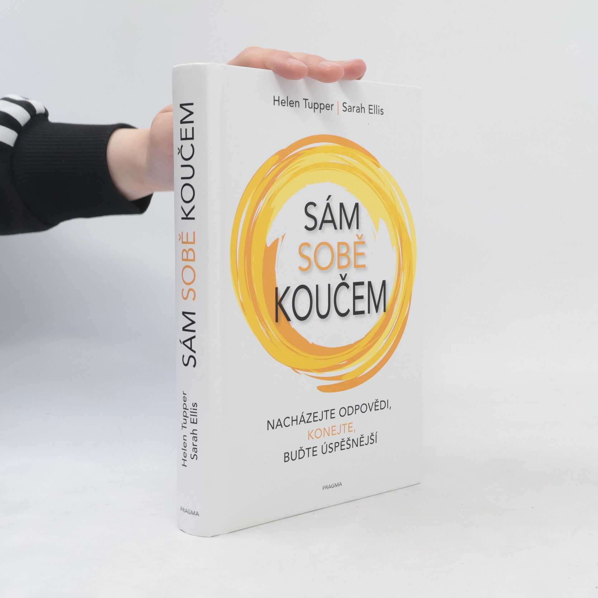 Sarah Ellis Sám sobě koučem: nacházejte odpovědi, konejte, buďte úspěšnější