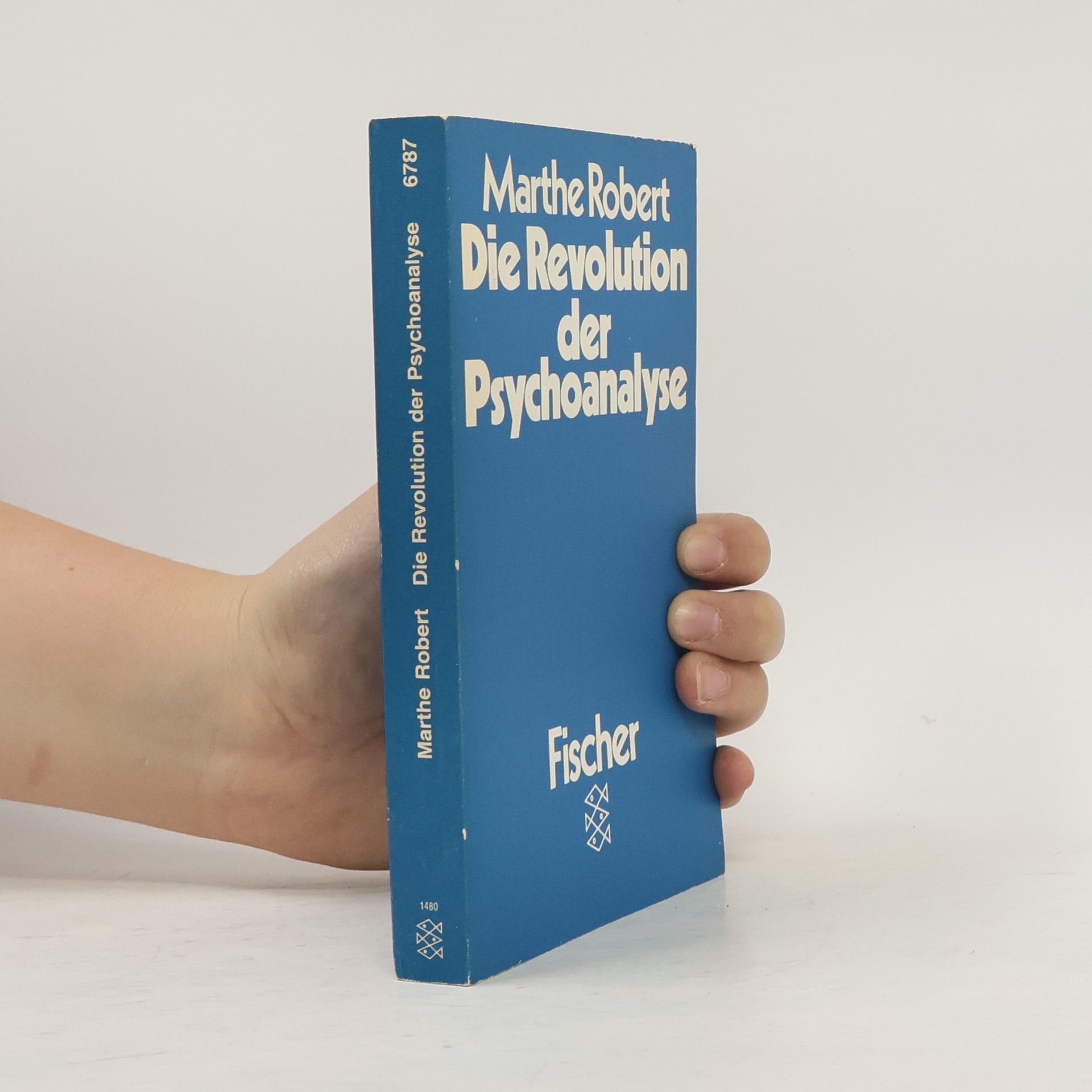 Marthe Robert Die Revolution der Psychoanalyse