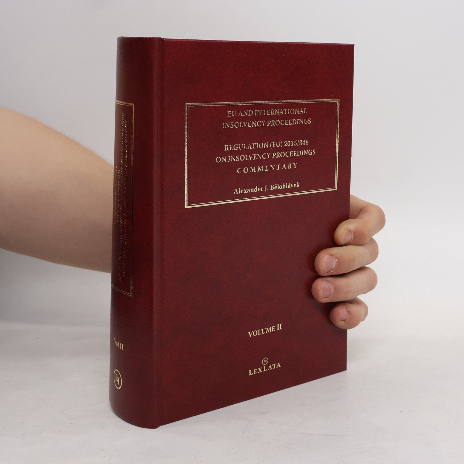 Alexander J. Bělohlávek EU and international insolvency proceedings. Regulation (EU) 2015/848 on Insolvency Proceedings Commentary
