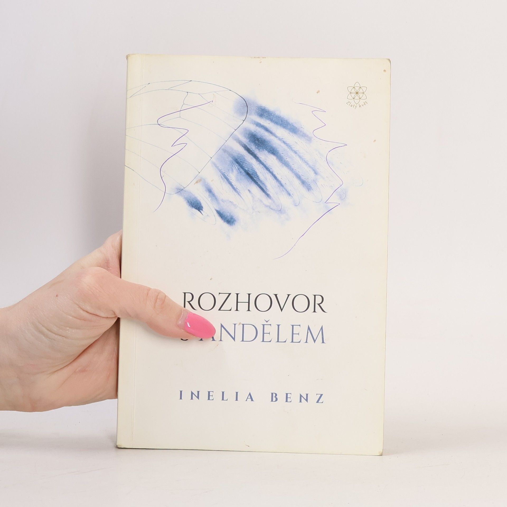 Inelia Benz Rozhovor s andělem
