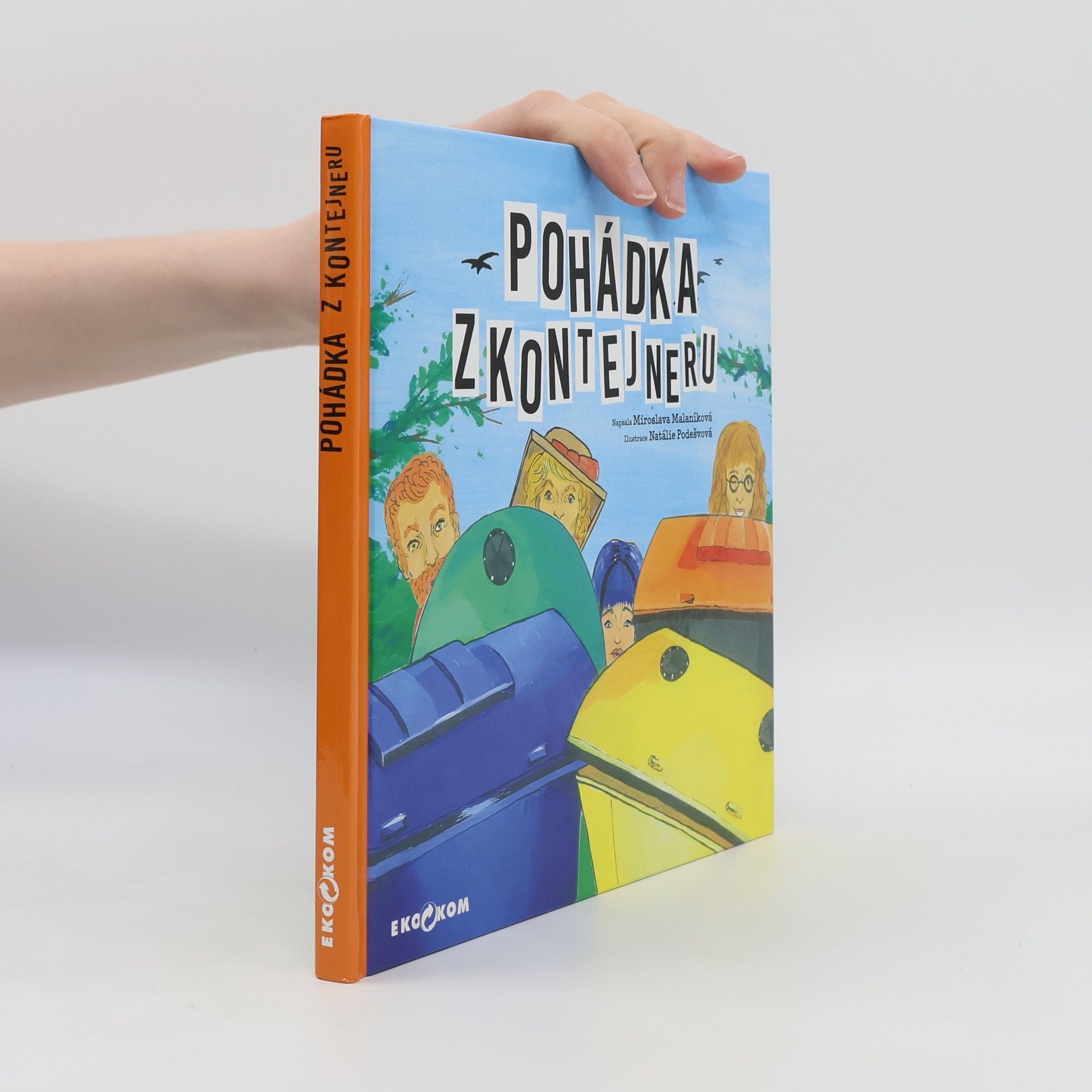 Miroslava Malaníková Pohádka z kontejneru