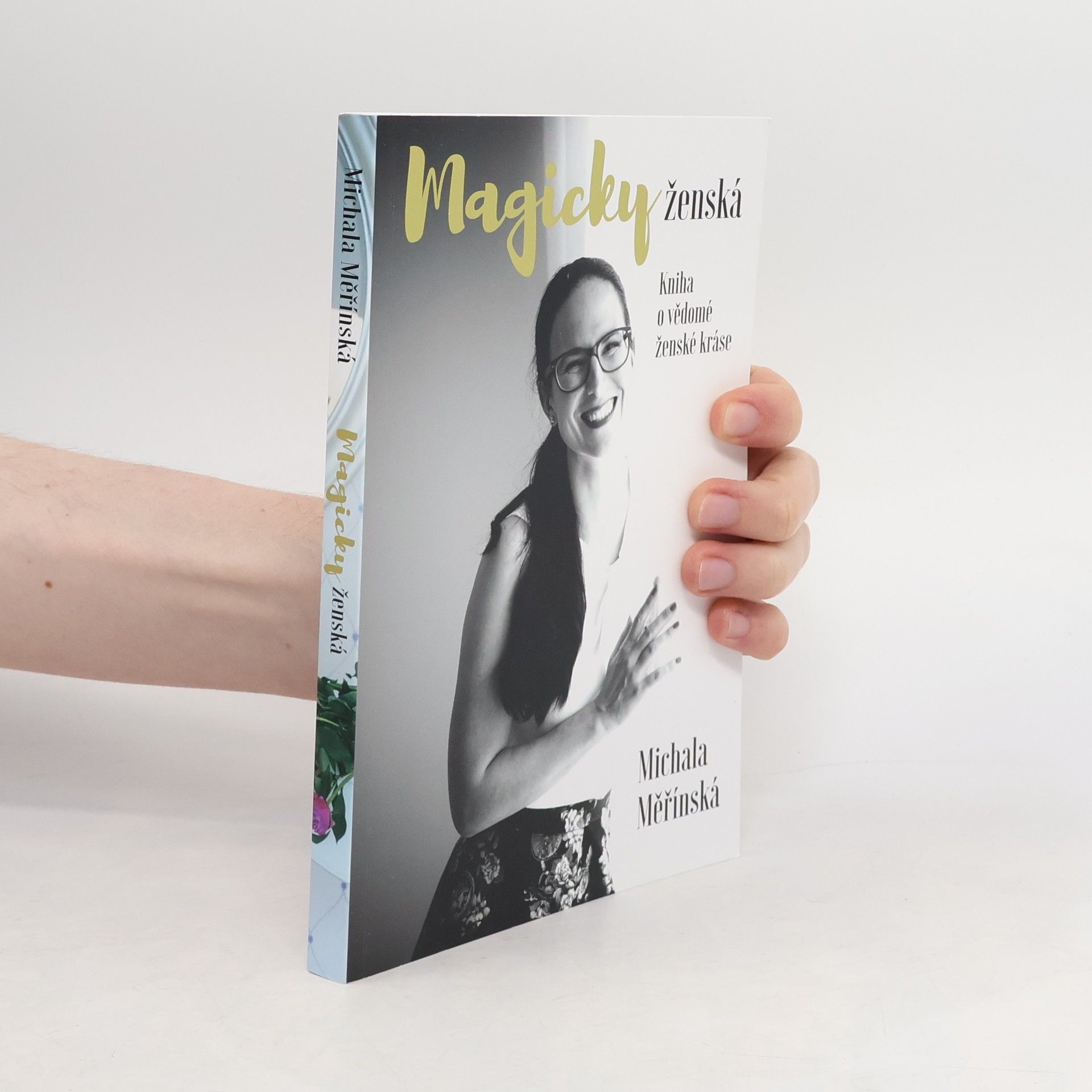 Michala Měřínská Magicky ženská. Kniha o vědomé ženské kráse.