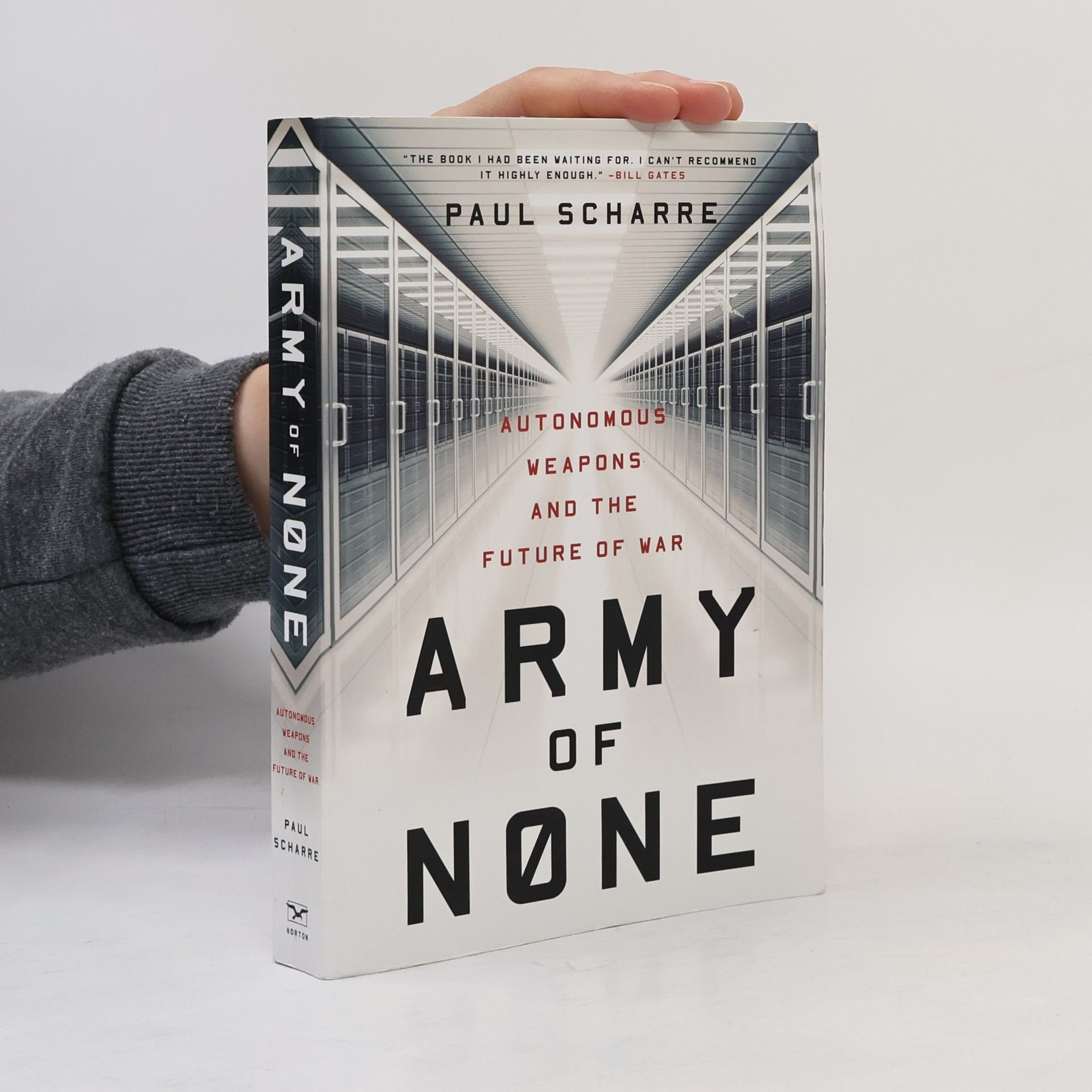 Paul Scharre Army of None: Autonomous Weapons and the Future of War