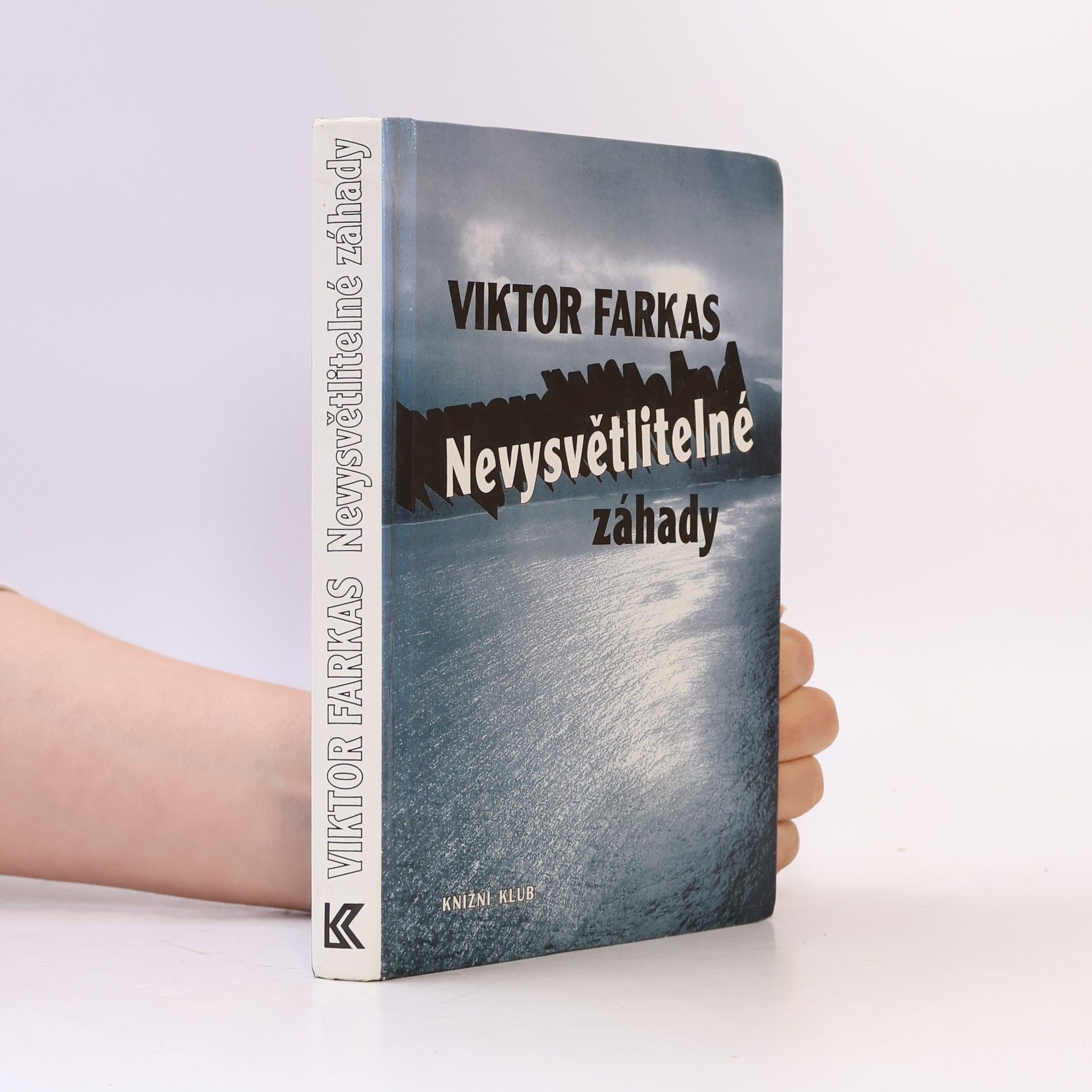 Viktor Farkas Nevysvětlitelné záhady