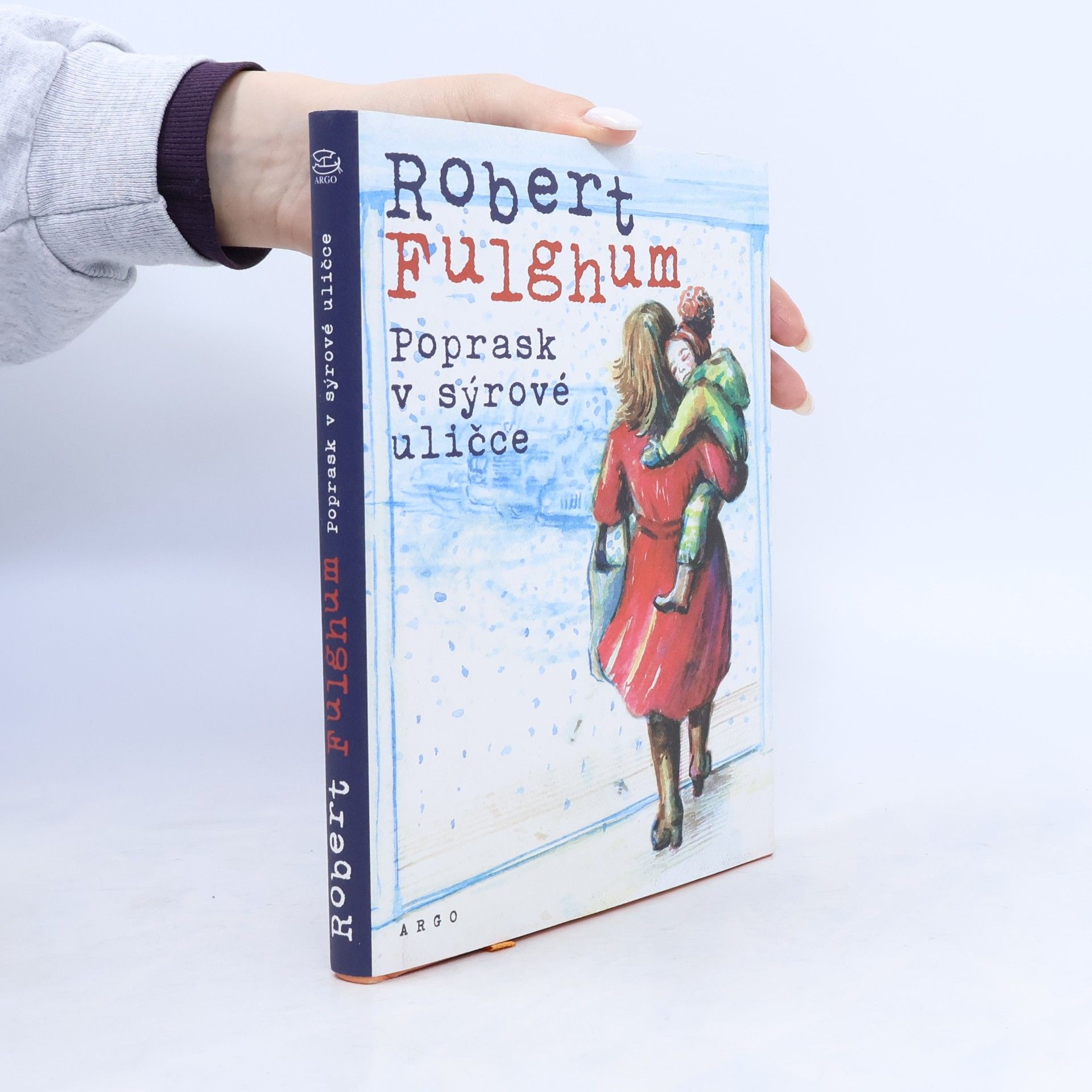Robert Fulghum Poprask v sýrové uličce
