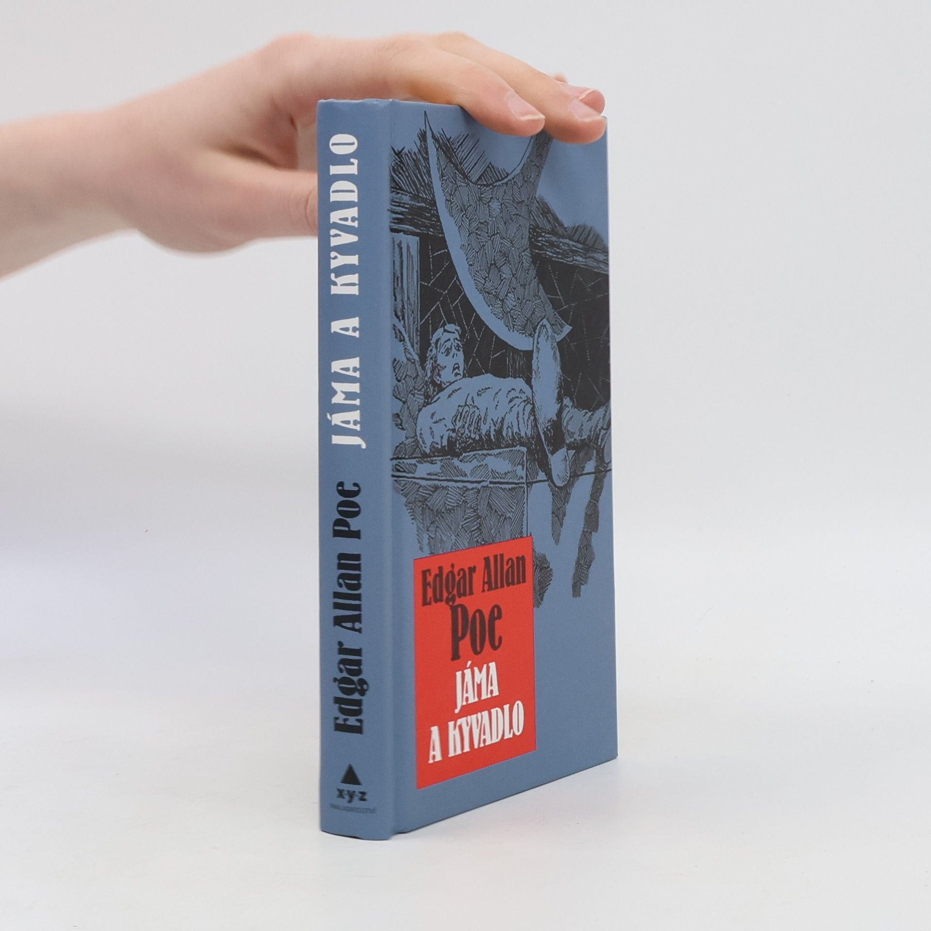 Edgar Allan Poe Jáma & kyvadlo a jiné fantastické příběhy
