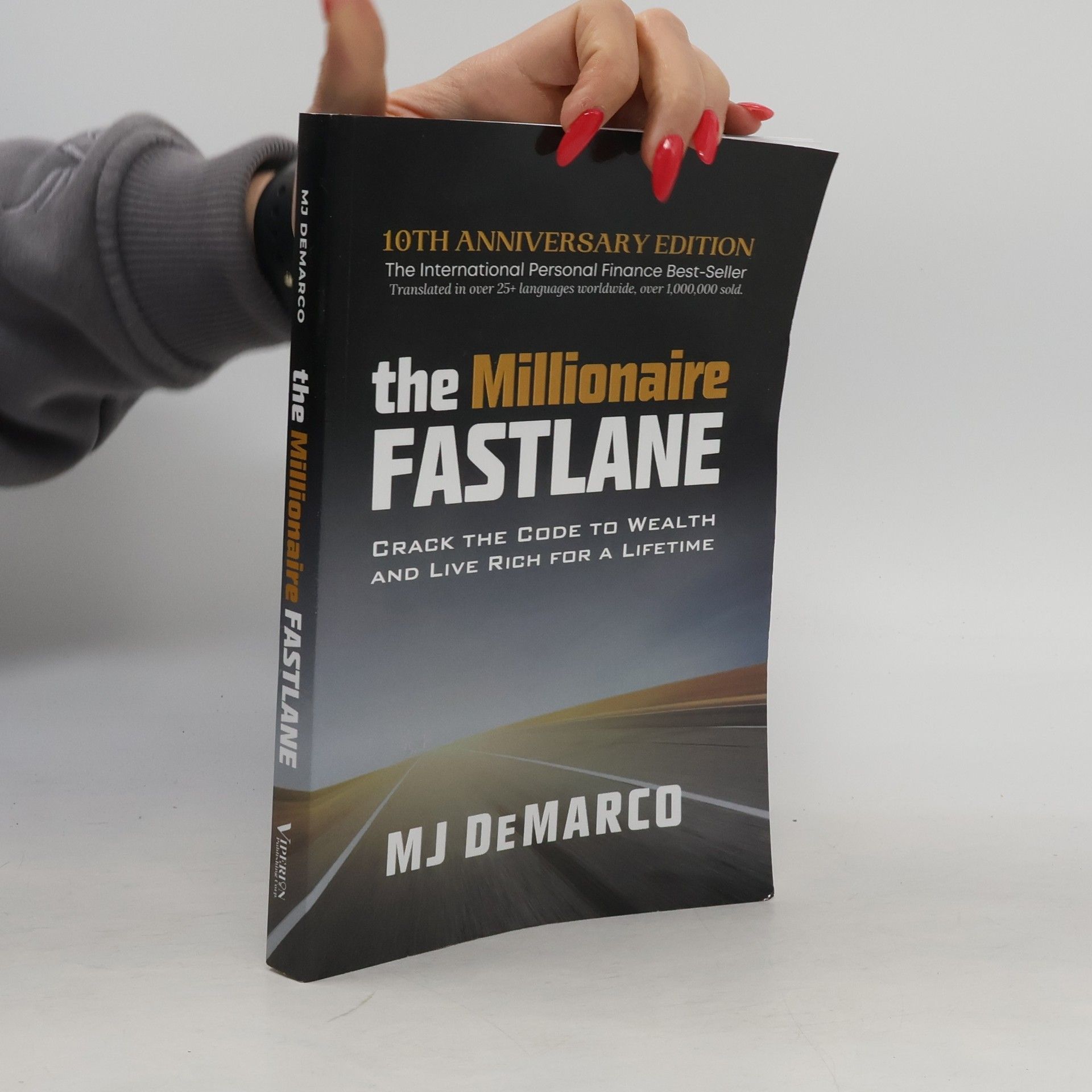 M. J. DeMarco The millionaire fastlane : crack the code to wealth and live rich for a lifetime