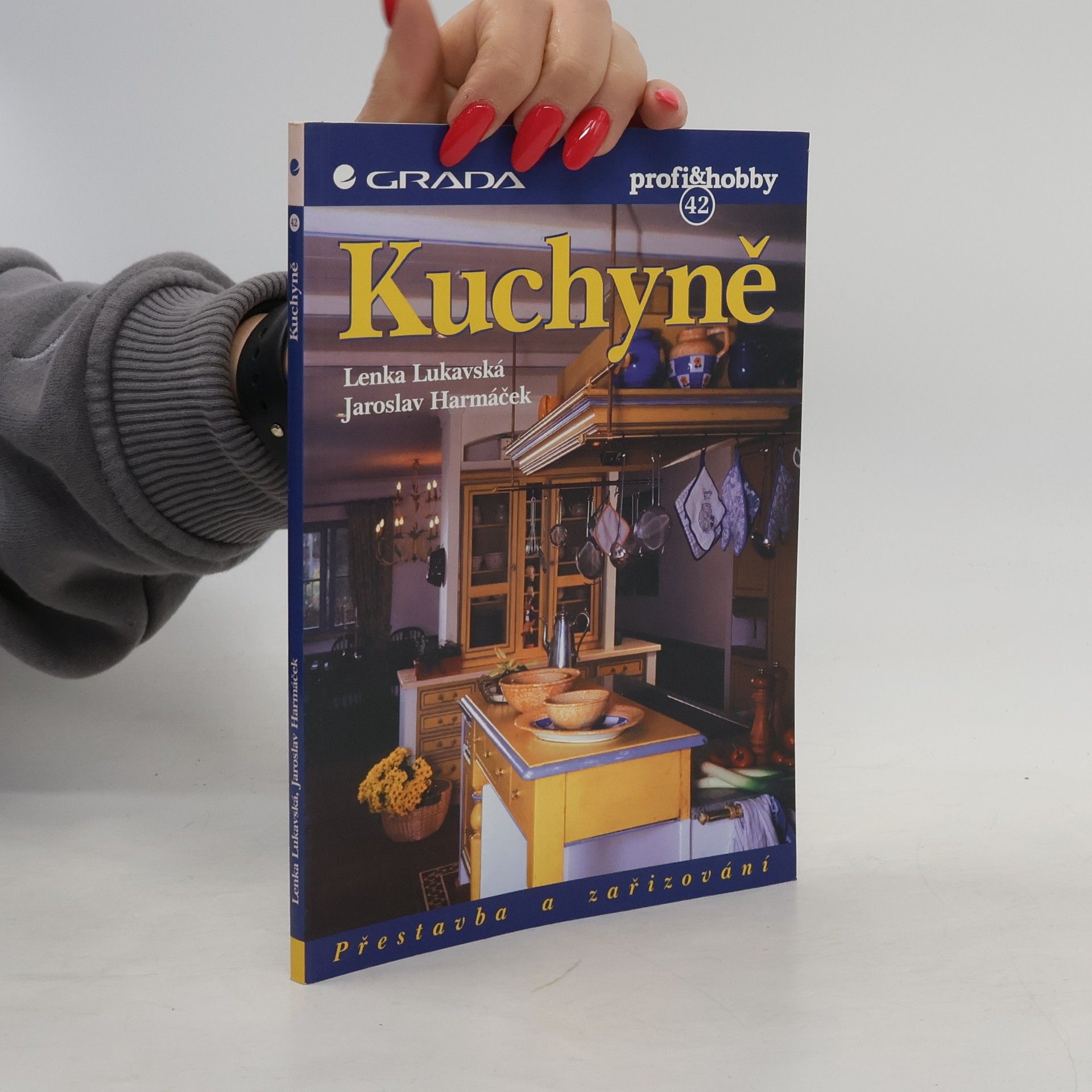 Jaroslav Harmáček Kuchyně. Přestavba a zařizování