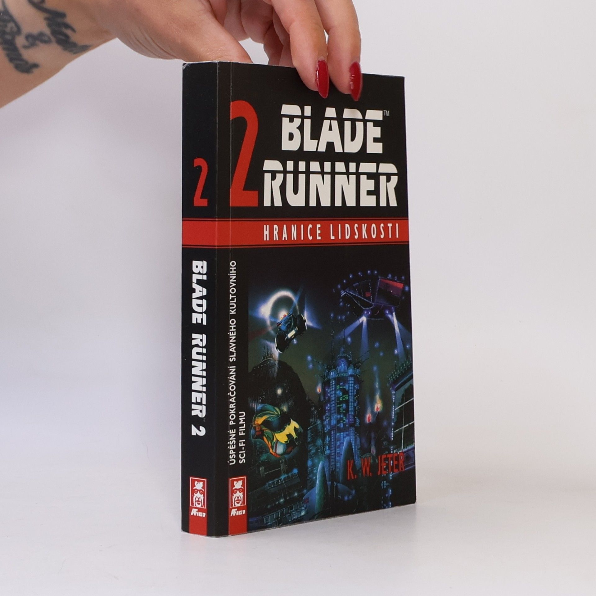K. W. Jeter Blade Runner 2 - Hranice lidskosti