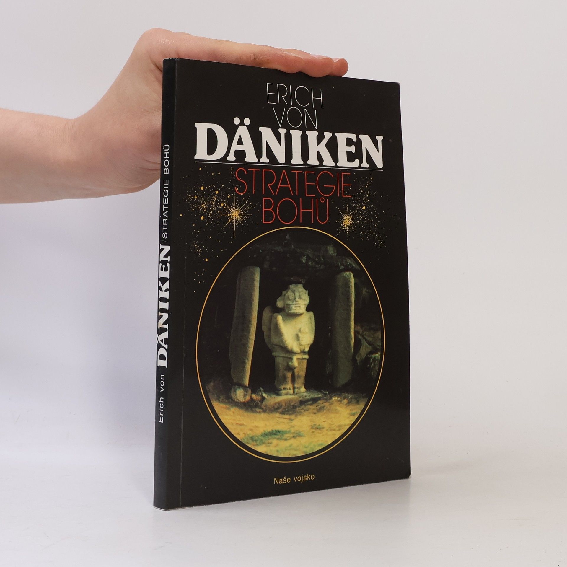 Erich von Däniken Strategie bohů : osmý div světa