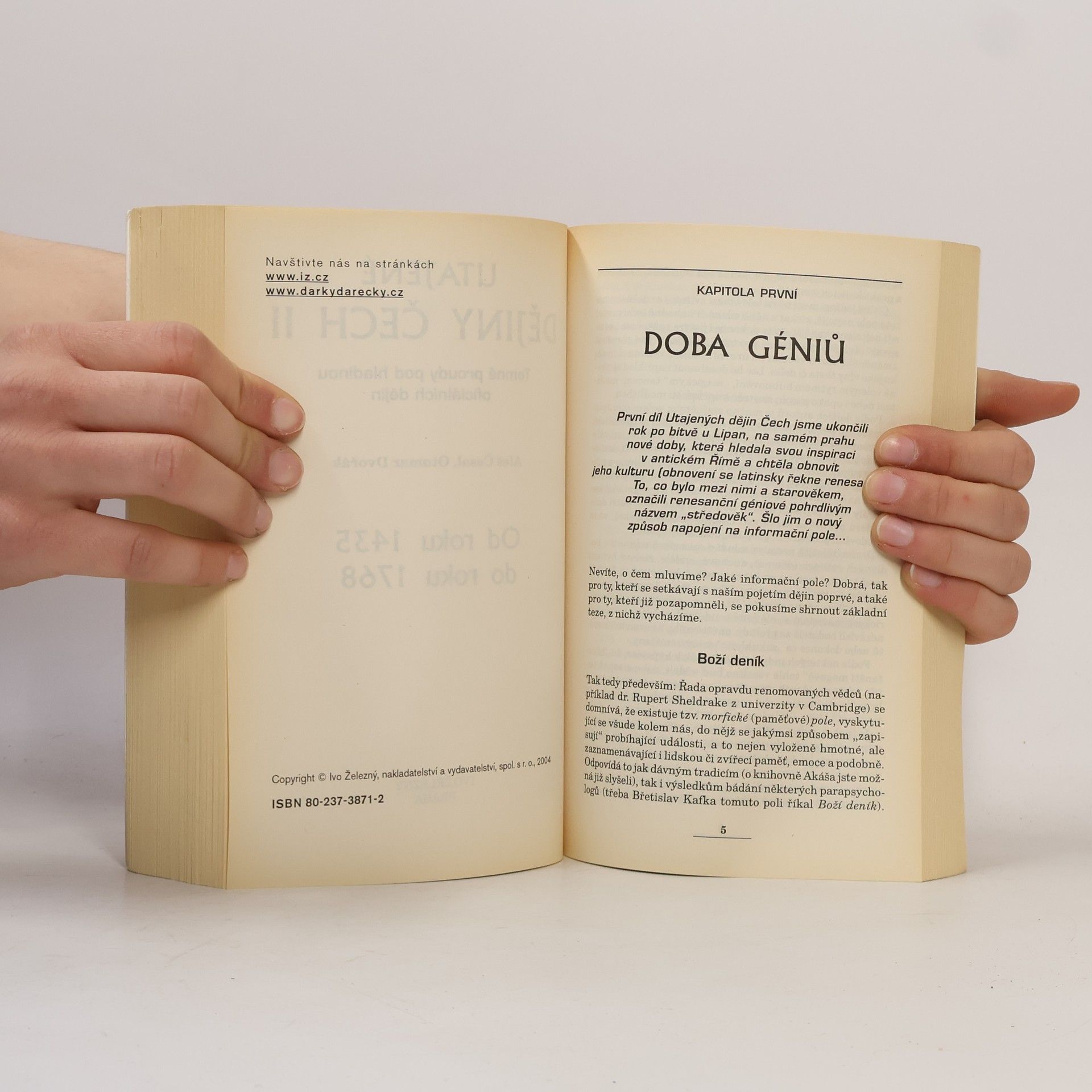 Aleš Česal Utajené dějiny Čech I.-II. : historie, o které nechtějí odborníci slyšet