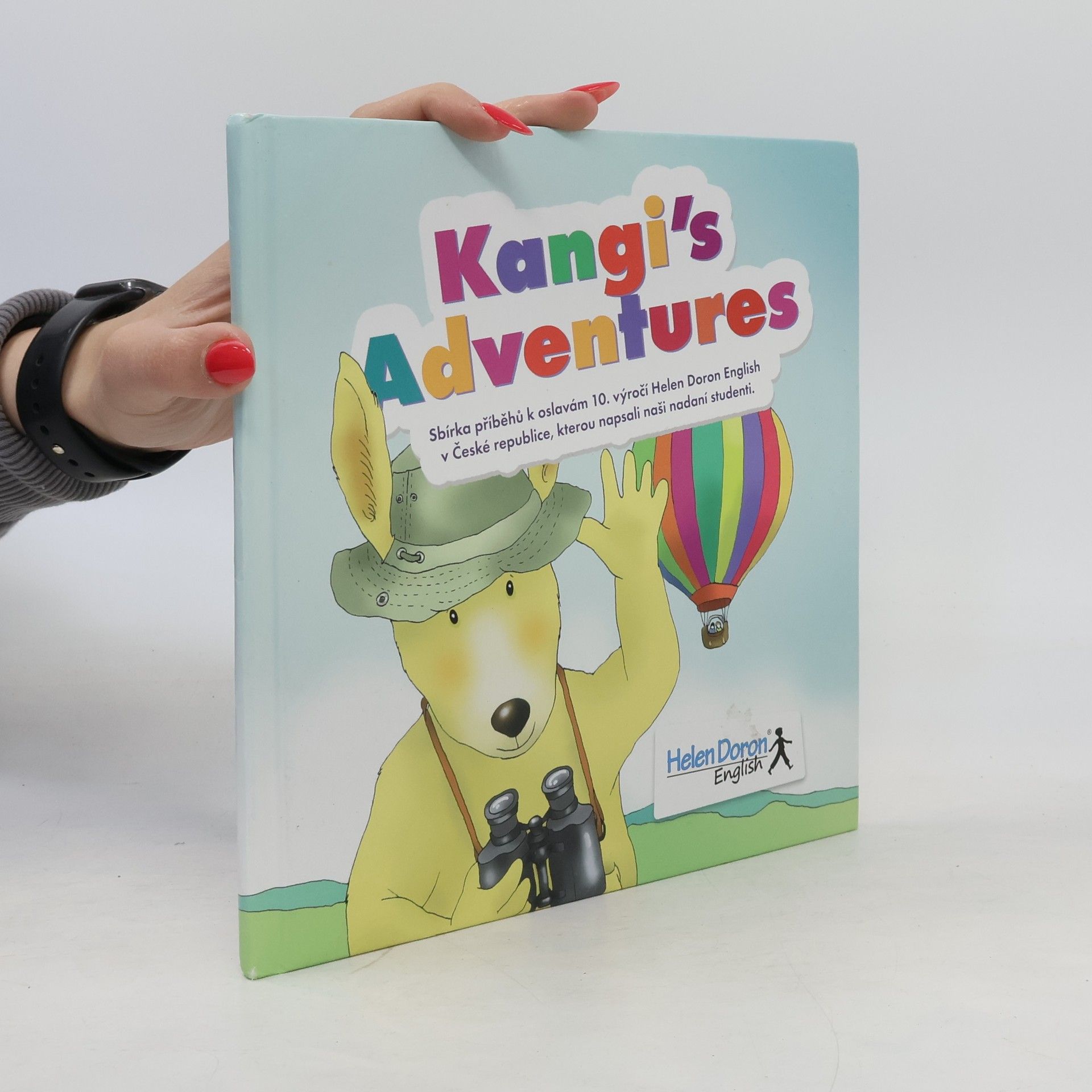 Maja Kurdubelska Kangi´s Adventures : sbírka příběhů k oslavám 10. výročí Helen Doron English v České republice, kterou napsali nadaní studenti