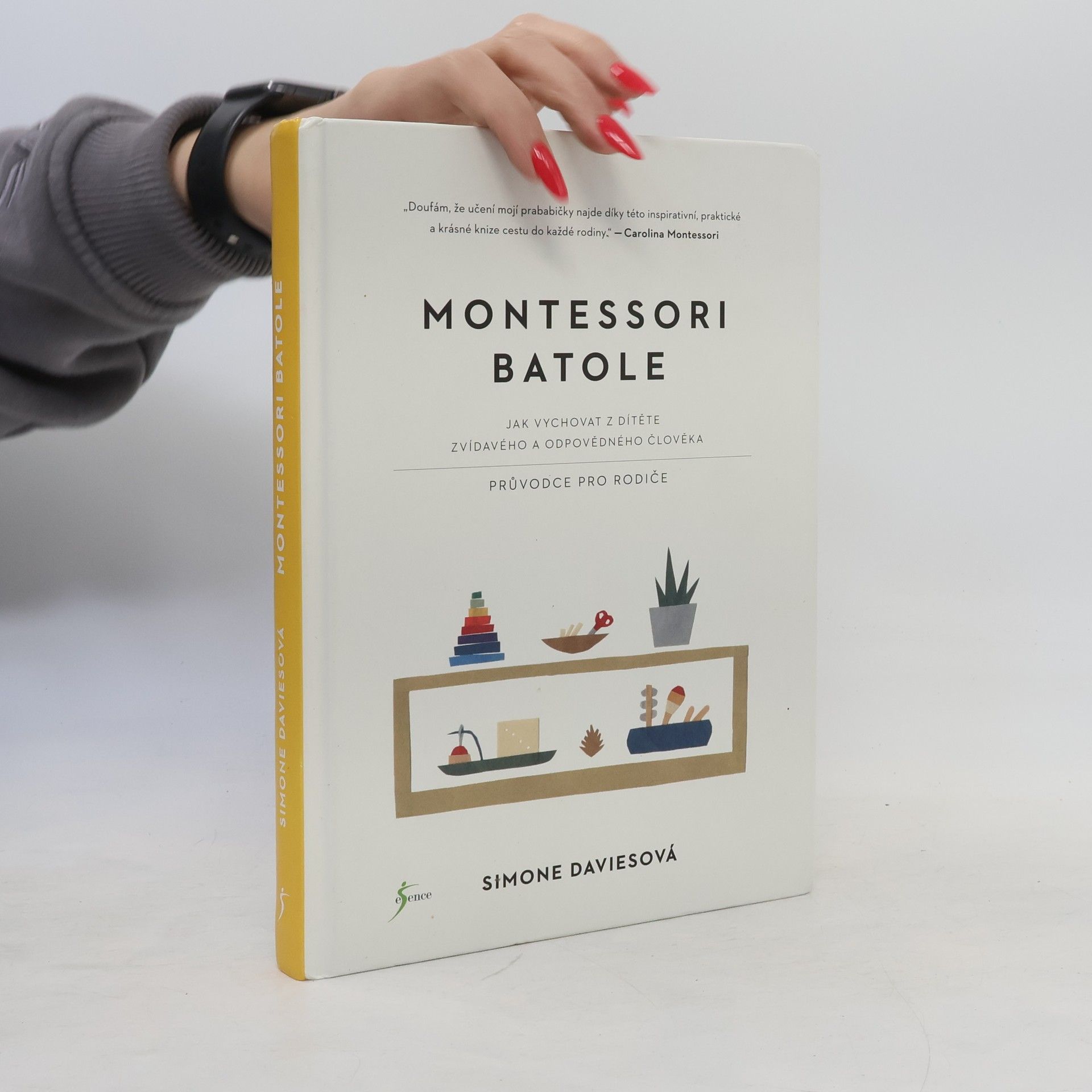 Montessori batole. Jak vychovat z dítěte zvídavého a odpovědného člověka