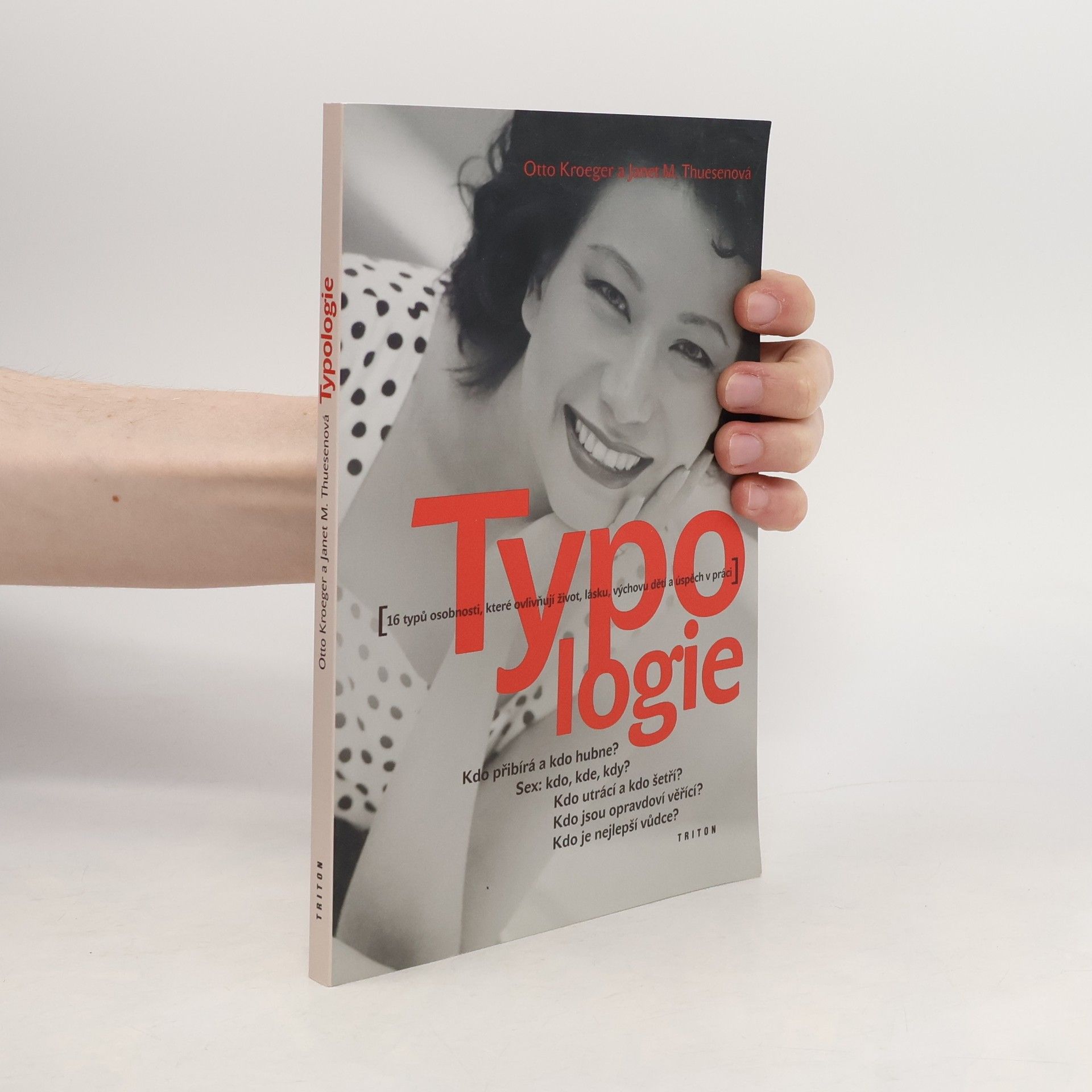 Janet M. Thuesen Typologie. 16 typů osobnosti, které ovlivňují život, lásku a úspěch v práci