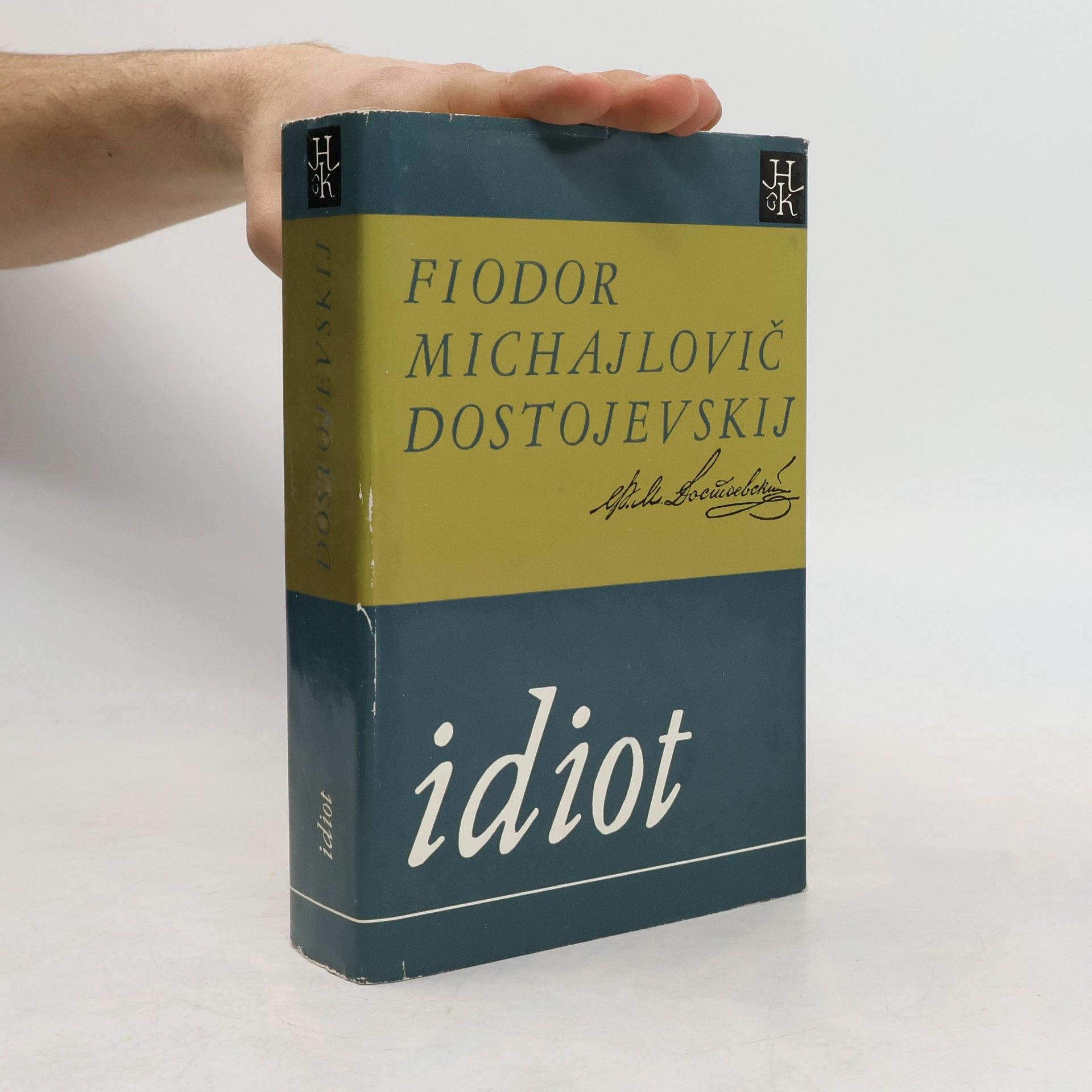 Fiodor Michajlovič Dostojevskij Idiot