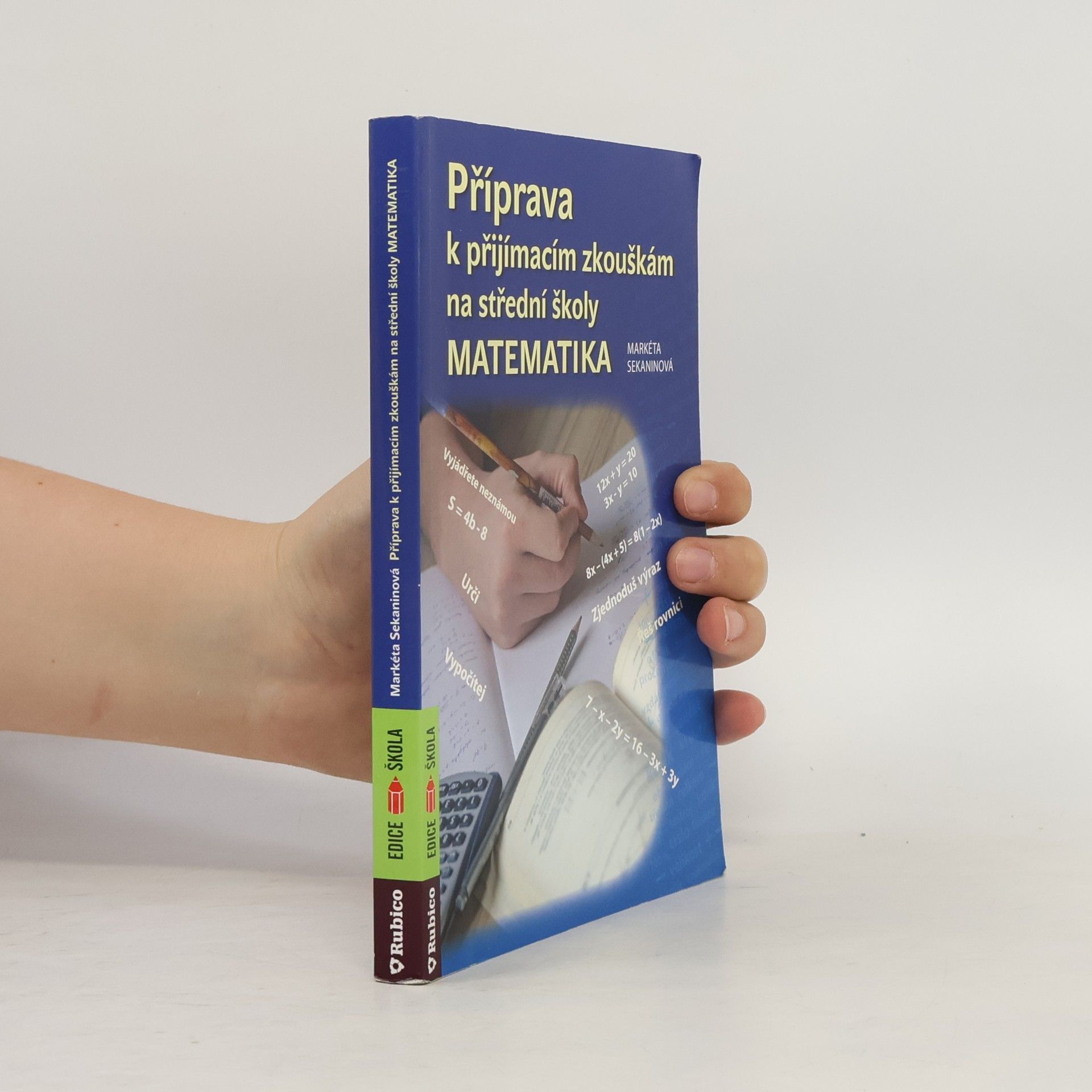Markéta Sekaninová Příprava k přijímacím zkouškám na střední školy - matematika