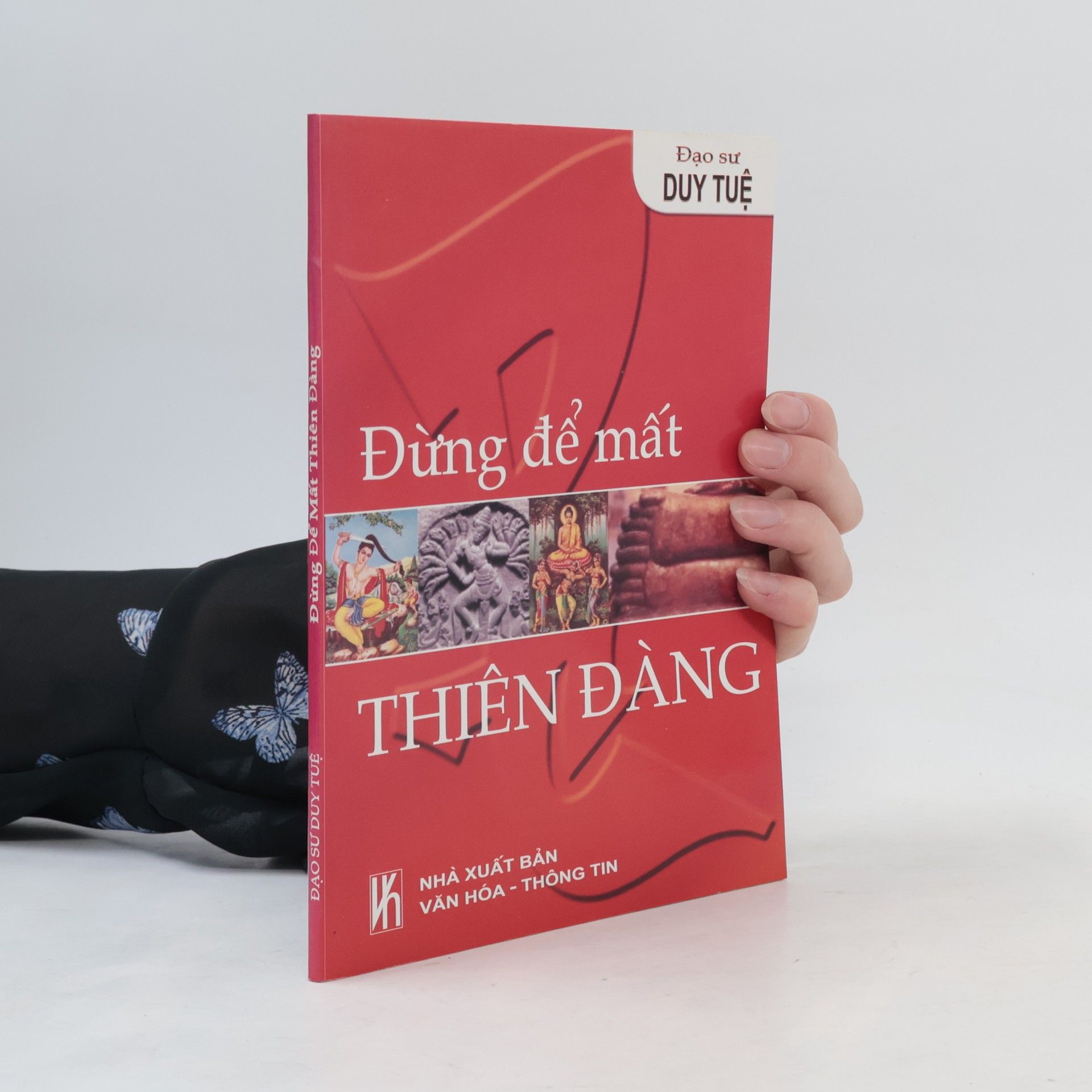 Đạo Sư Duy Tuệ Đừng để mất Thiên Đàng