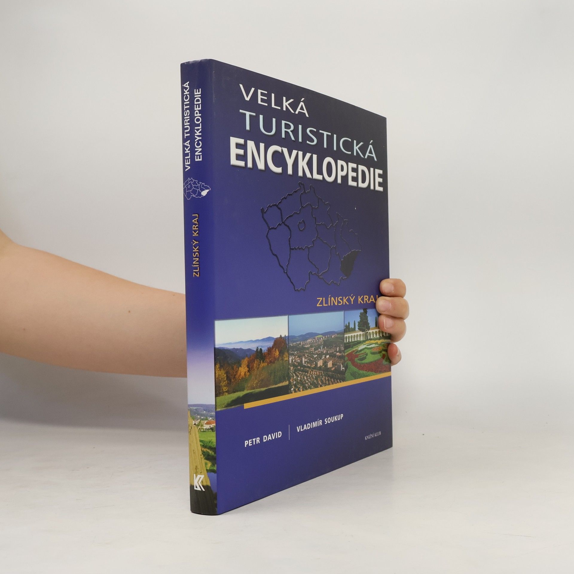 Petr David Velká turistická encyklopedie. Zlínský kraj