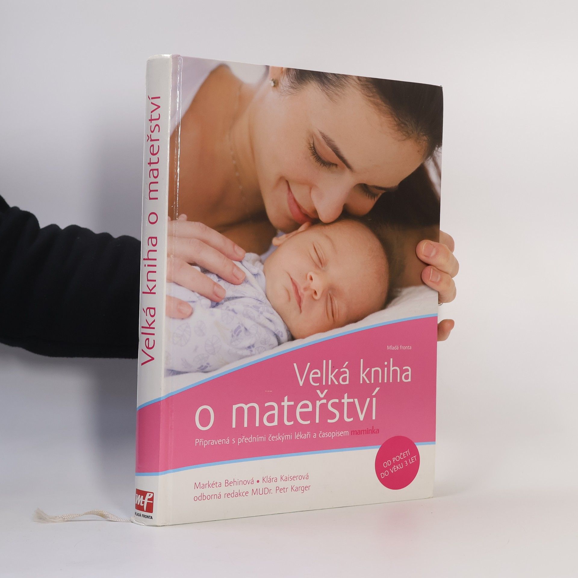 Petr Karger Velká kniha o mateřství. Od početí do věku 3 let.
