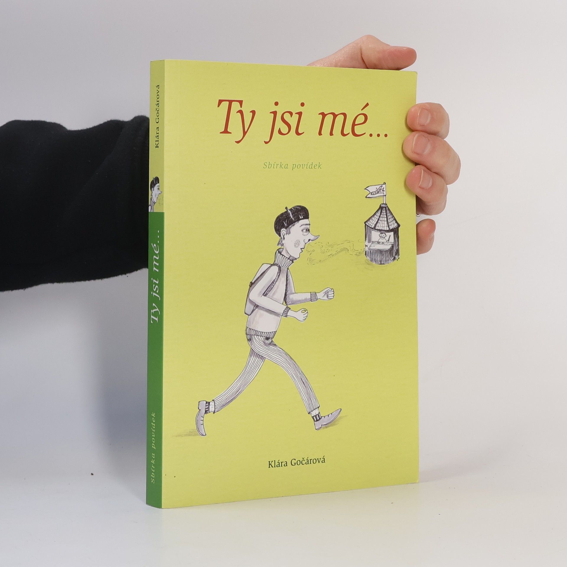 Klára Gočárová Ty jsi mé... : sbírka povídek
