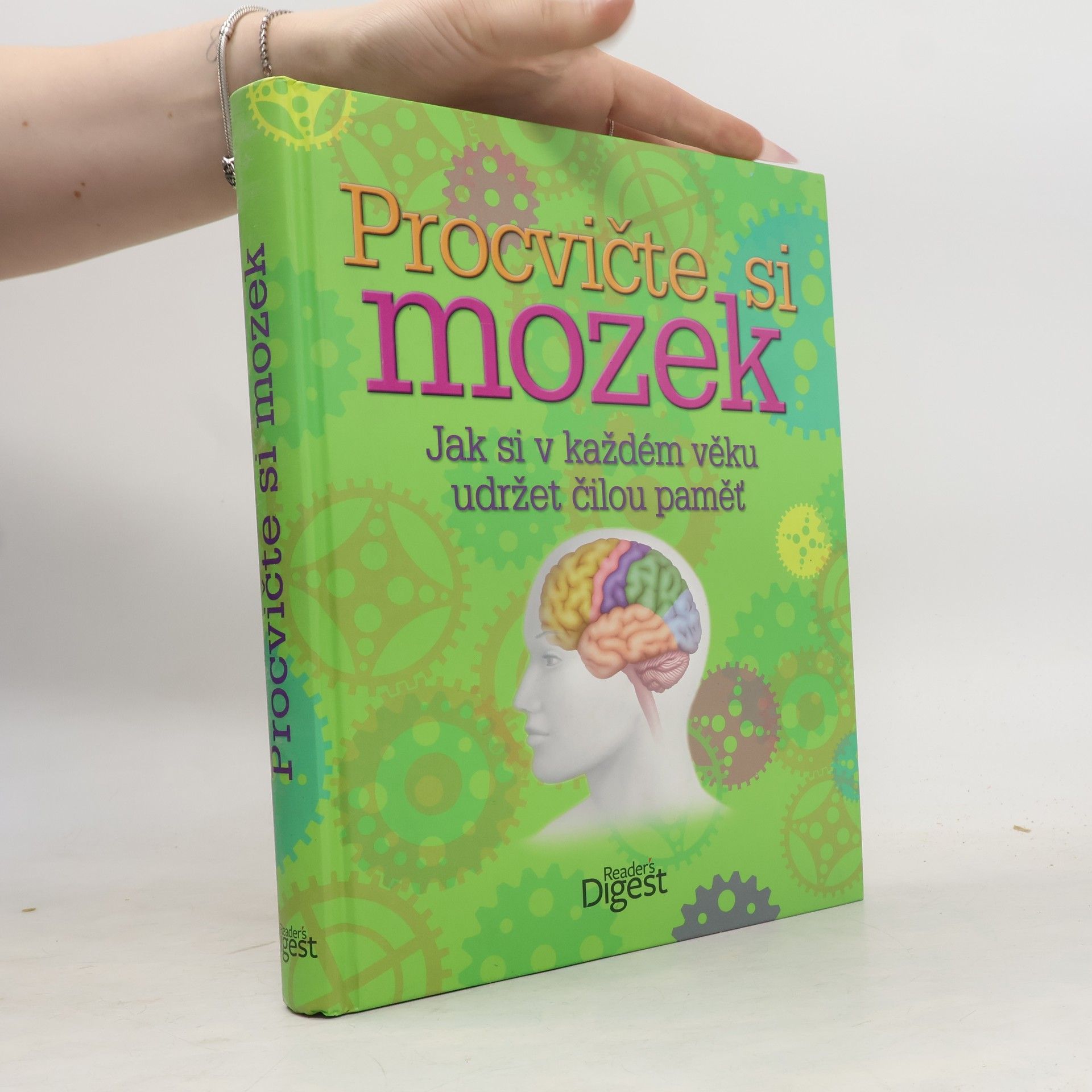 Autores varios Procvičte si mozek: Jak si v každém věku udržet čilou paměť