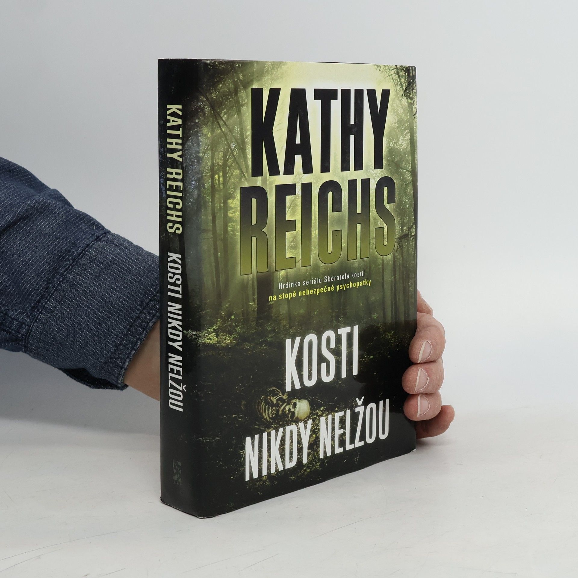 Kosti nikdy nelžou