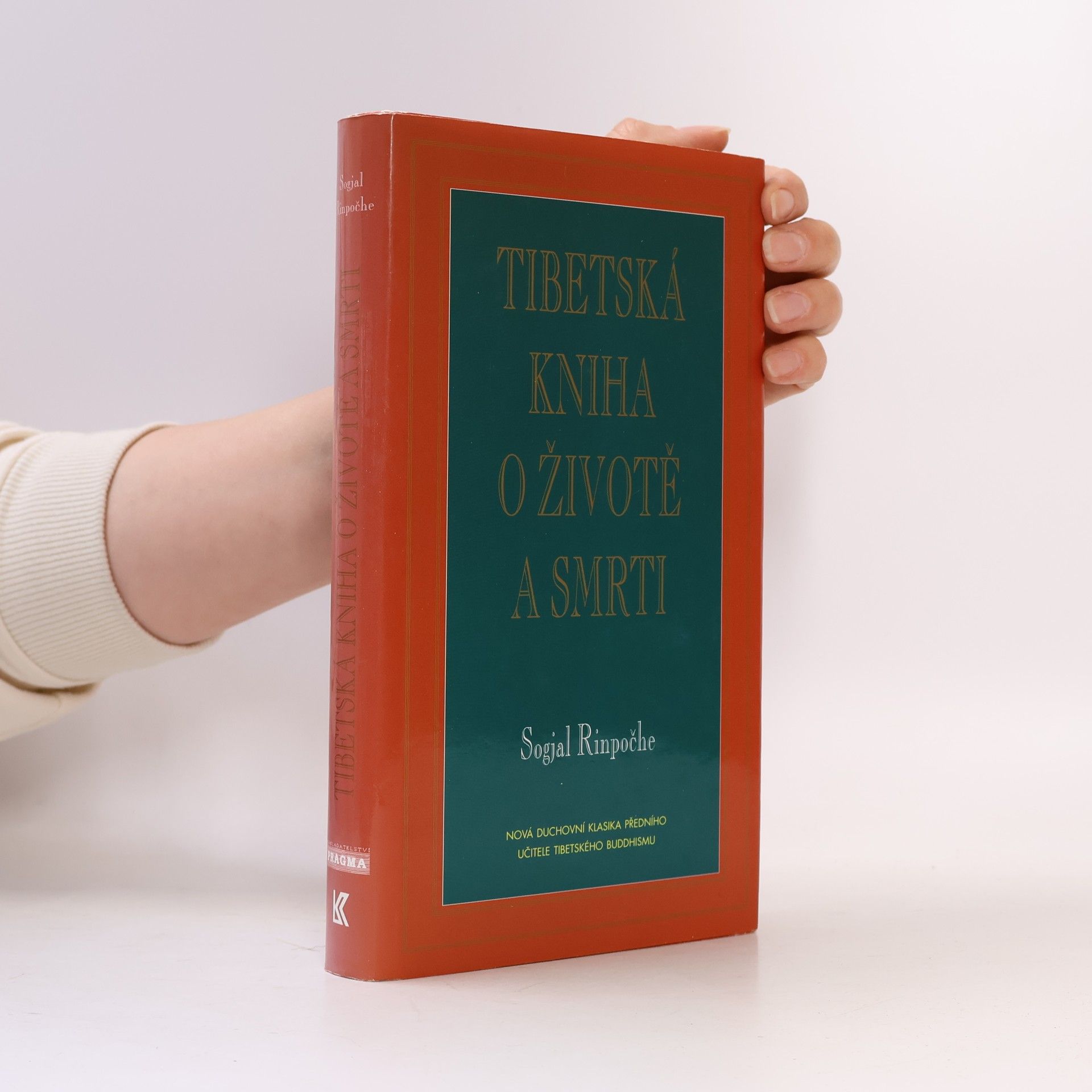 Sogyal Rinpoche Tibetská kniha o životě a smrti