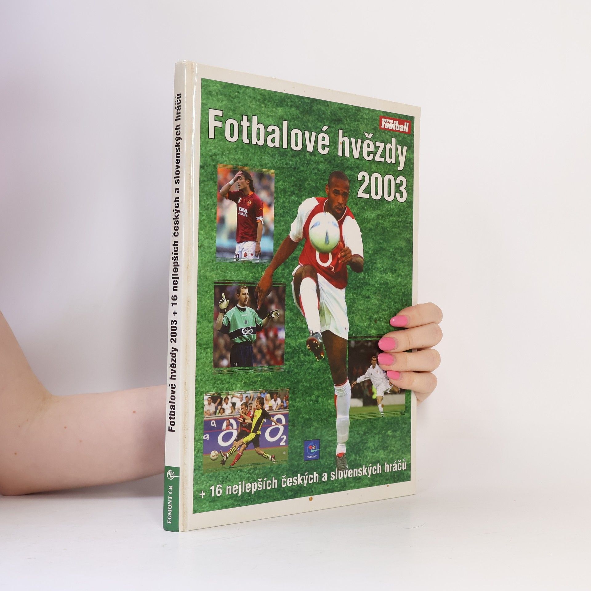 Gabriel Öman Fotbalové hvězdy 2003 + 16 nejlepších českých a slovenských hráčů