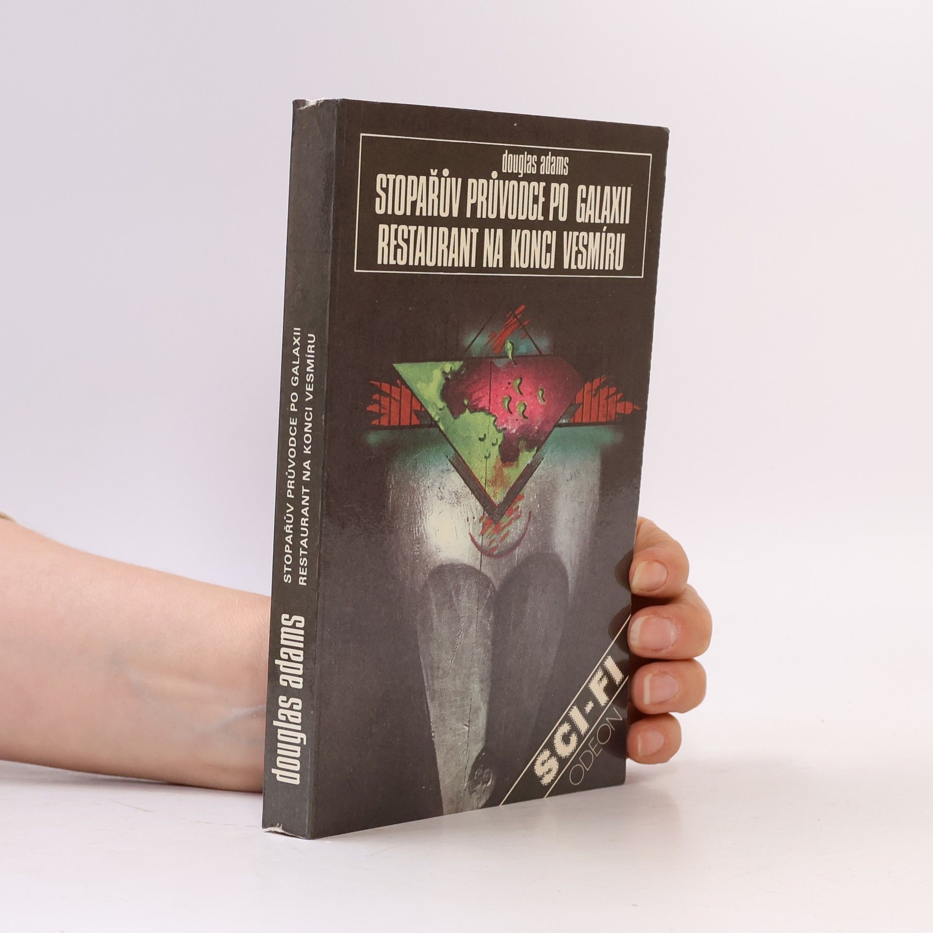 Douglas Adams Stopařův průvodce po Galaxii. Restaurant na konci vesmíru.