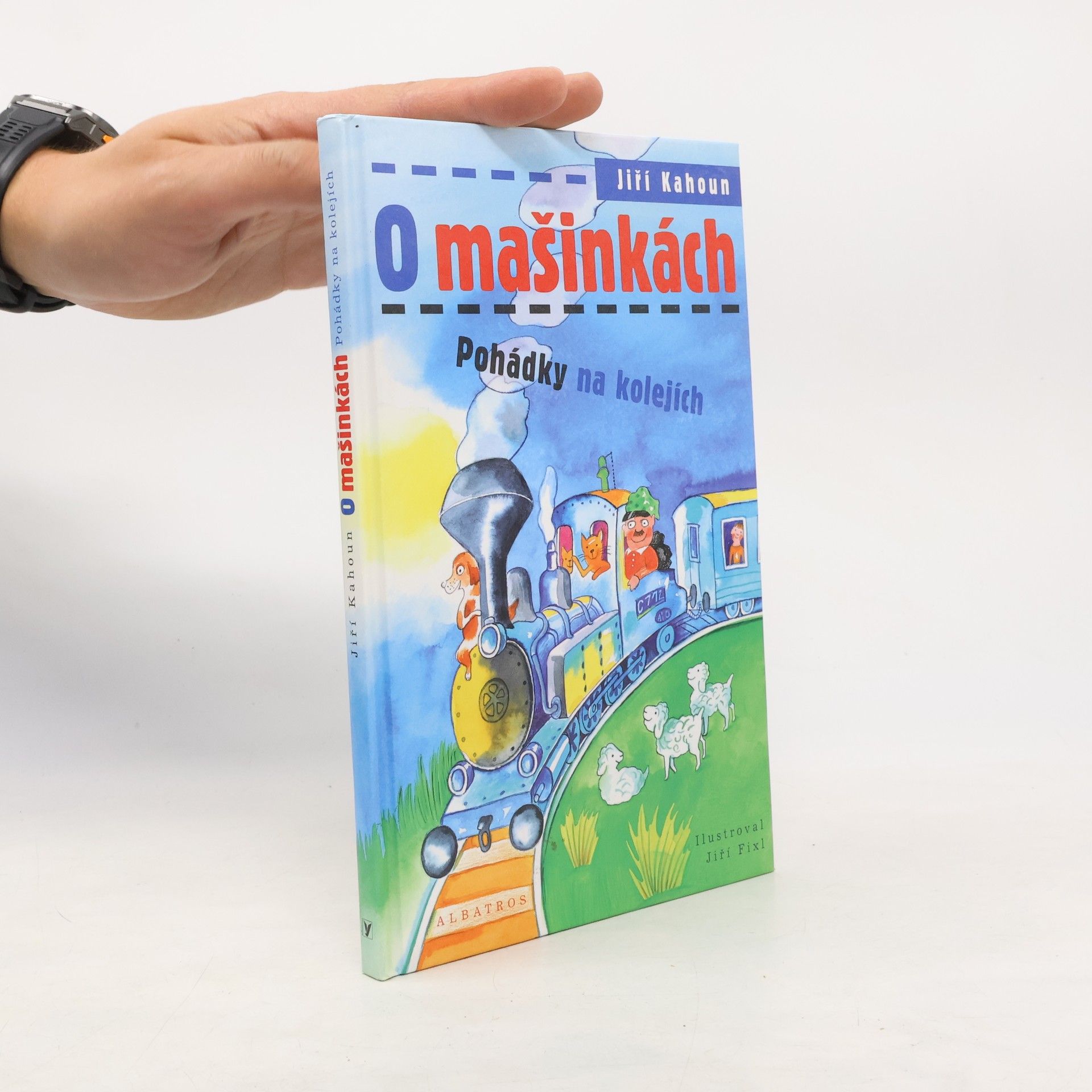 Jiří Kahoun O mašinkách. Pohádky na kolejích