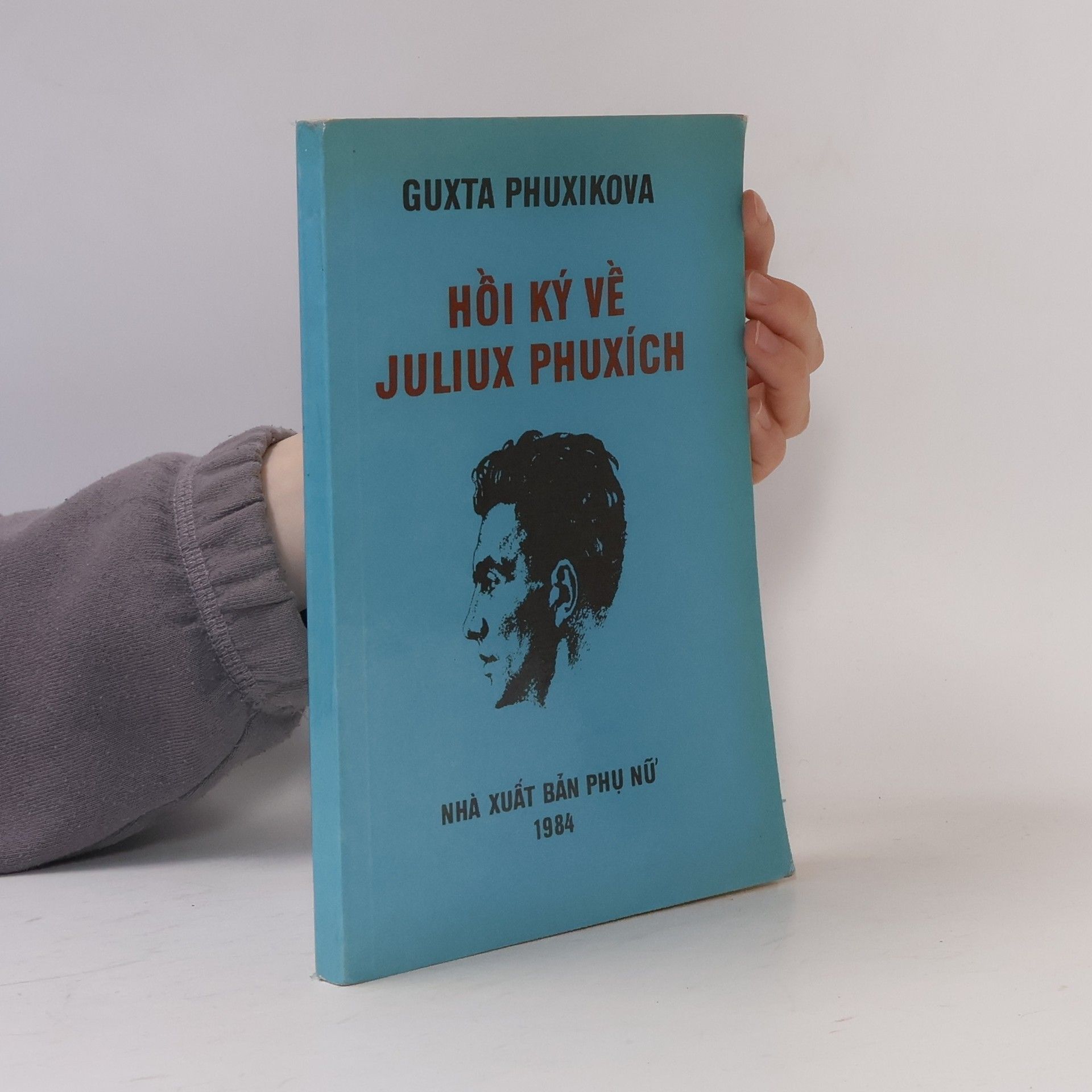 Gusta Fučíková Hồi ký về Juliux Phuxích