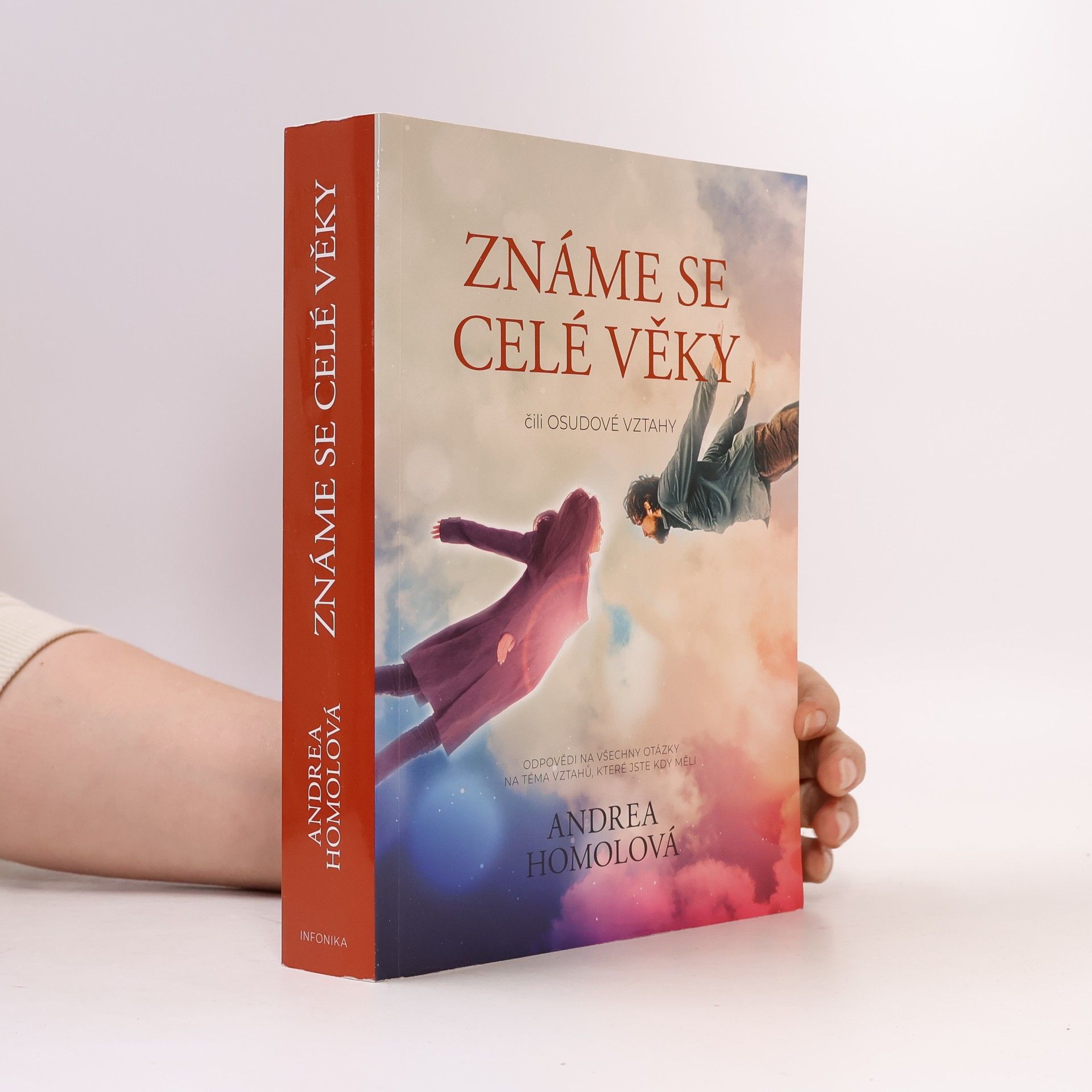 Andrea Homolová Známe se celé věky, čili, Osudové vztahy