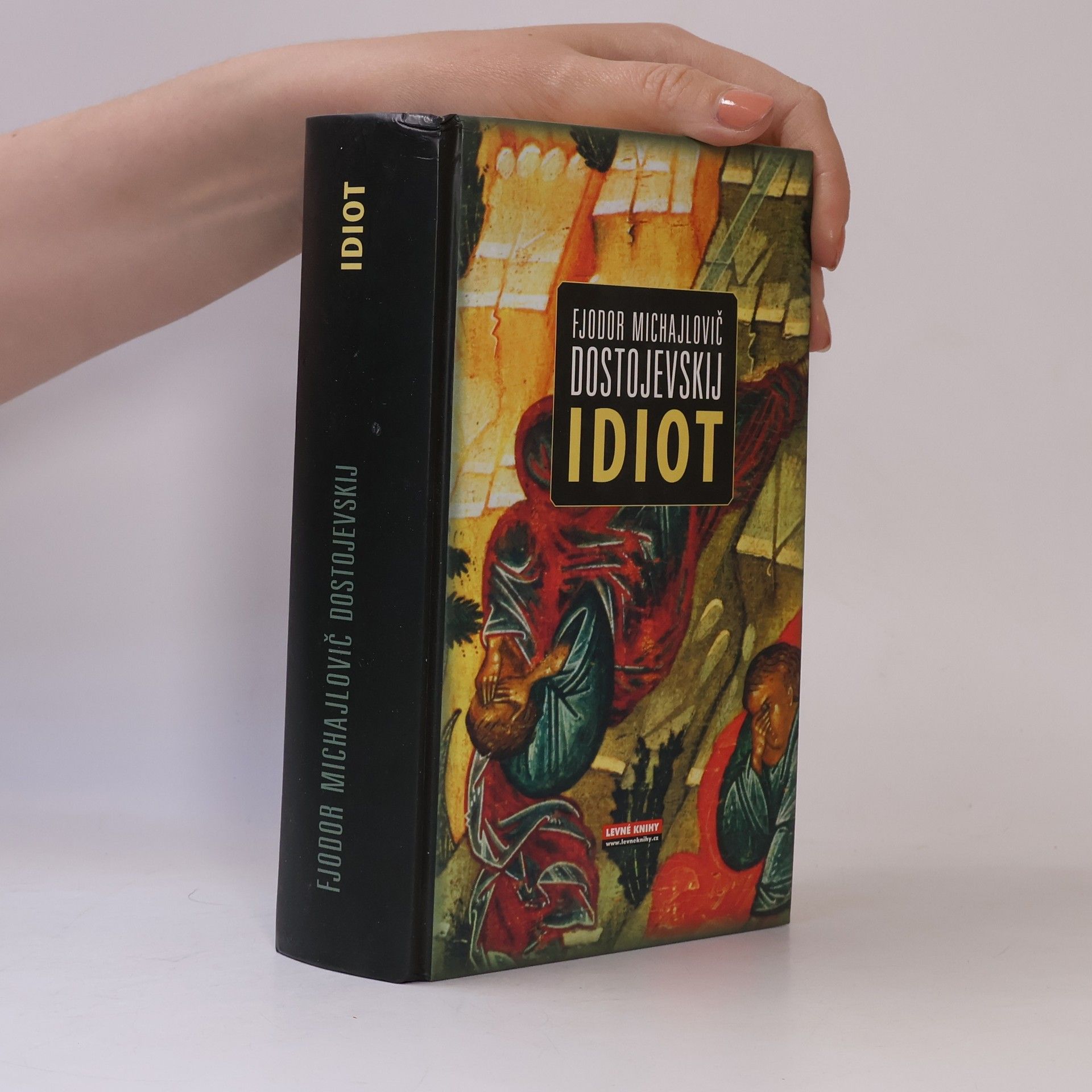 Fjodor Michajlovič Dostojevskij Idiot
