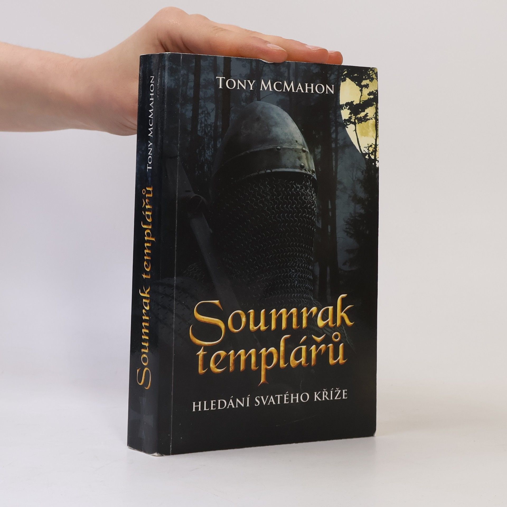 Soumrak templářů. Hledání Svatého kříže