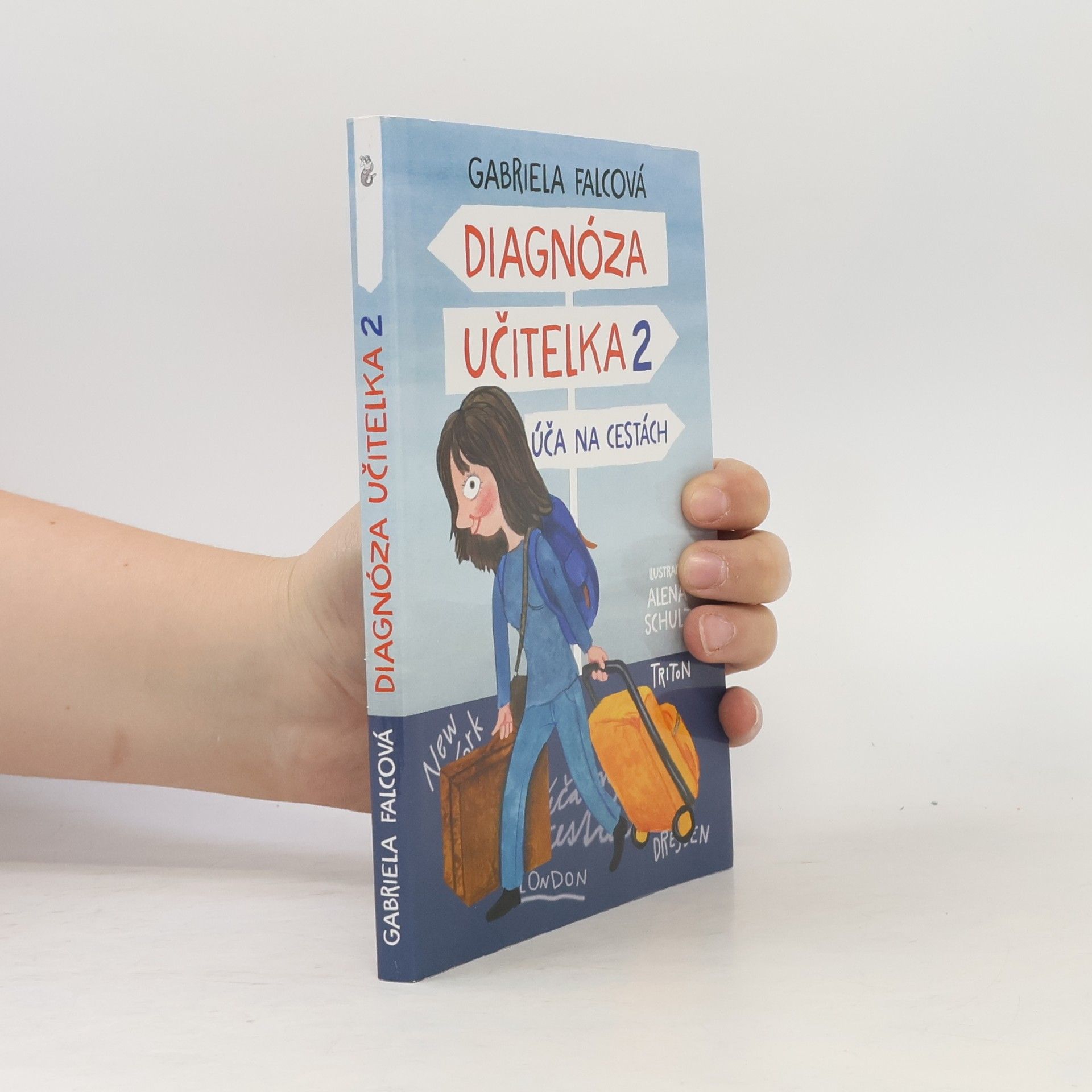 Gabriela Falcová Diagnóza učitelka. 2, Úča na cestách